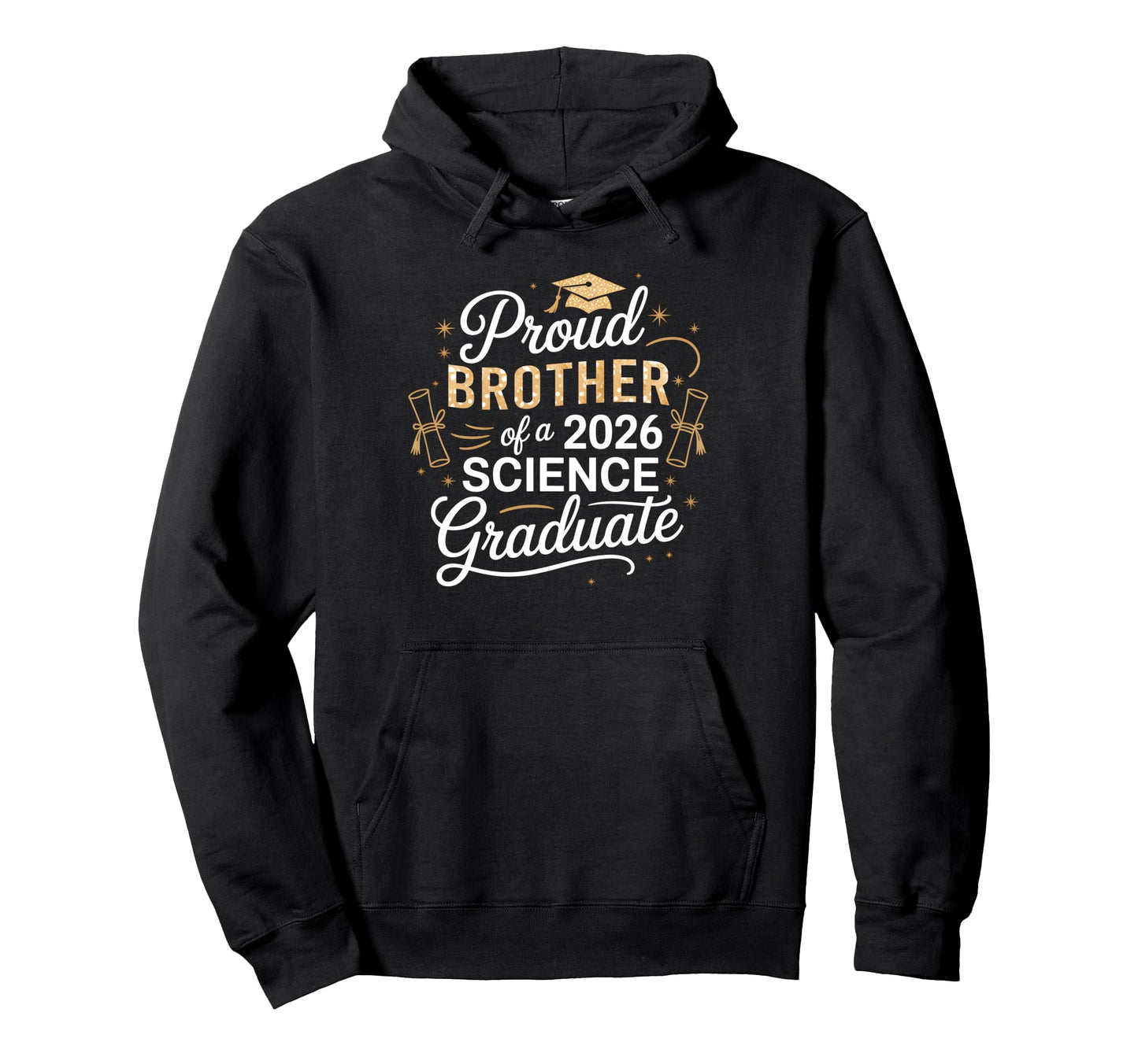 Proud Brother 2026 Science Graduate Hoodie - Novelty Apparel Men Women - T-Shirt, Sweatshirt, Hoodie