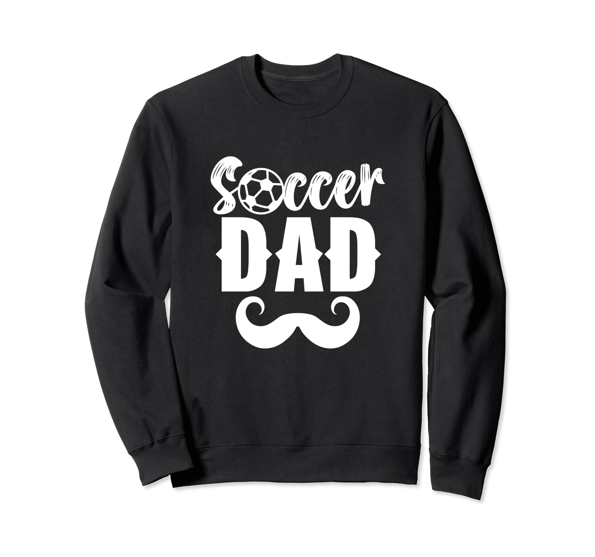 Soccer Dad Daddy Father Player Papa Sweatshirt - Trendy Graphic Men Women - T-Shirt, Sweatshirt, Hoodie