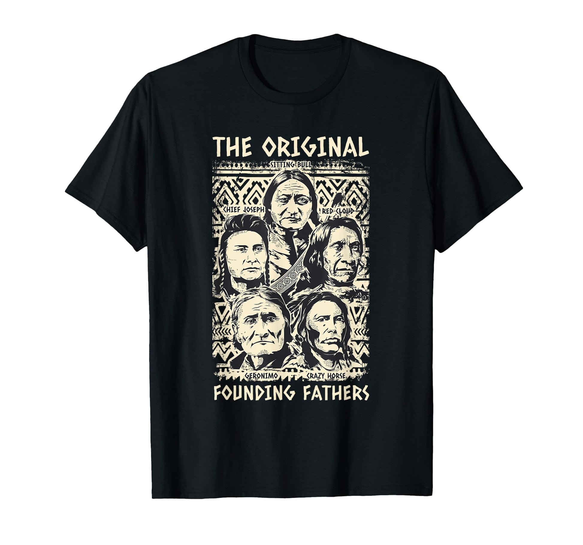 Original Founding Fathers Native T-Shirt - Casual Everyday Wear Unisex - T-Shirt, Sweatshirt, Hoodie