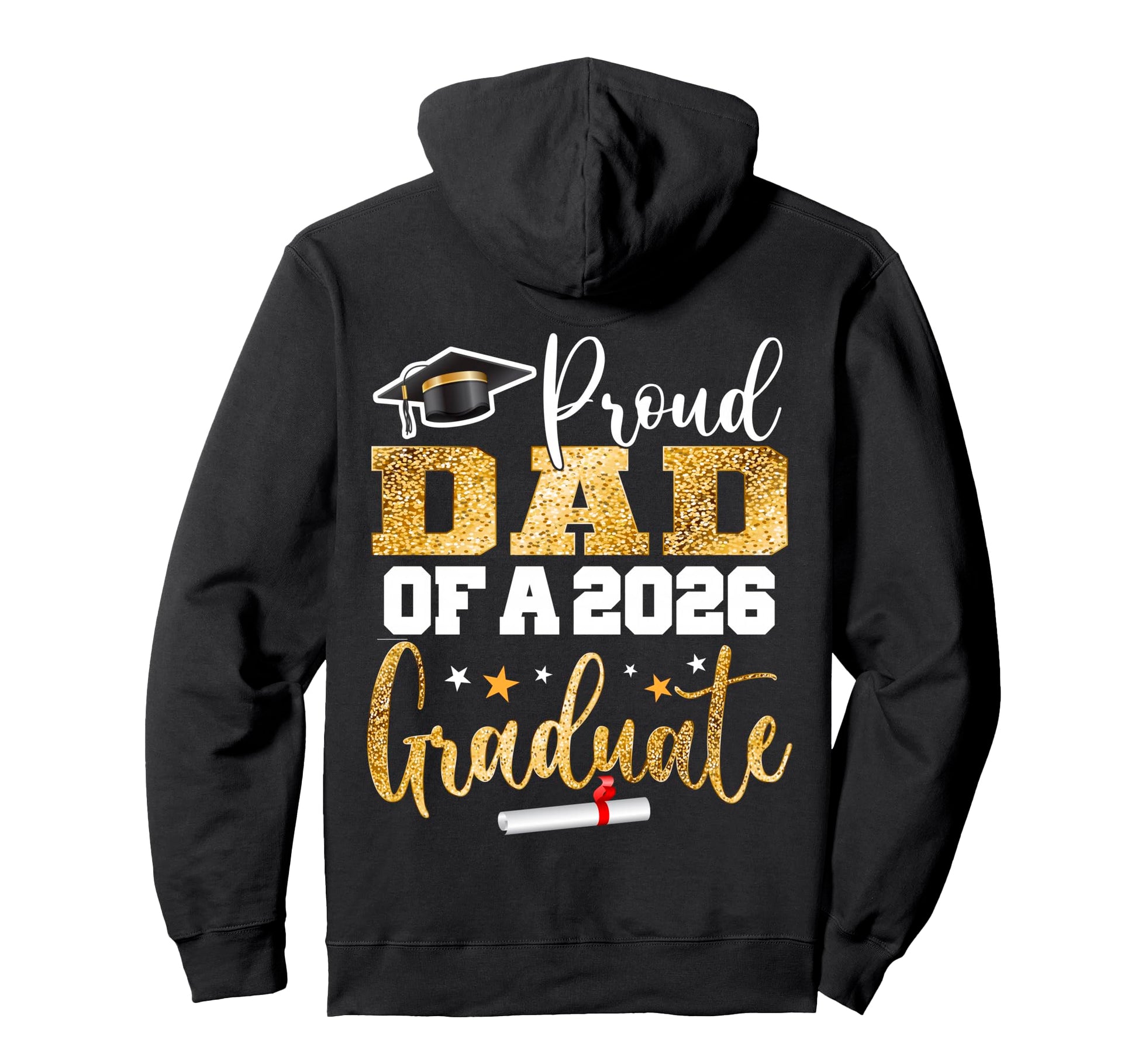 Proud Dad Class 2026 Graduate Hoodie - Fun Novelty Design for Adults - T-Shirt, Sweatshirt, Hoodie