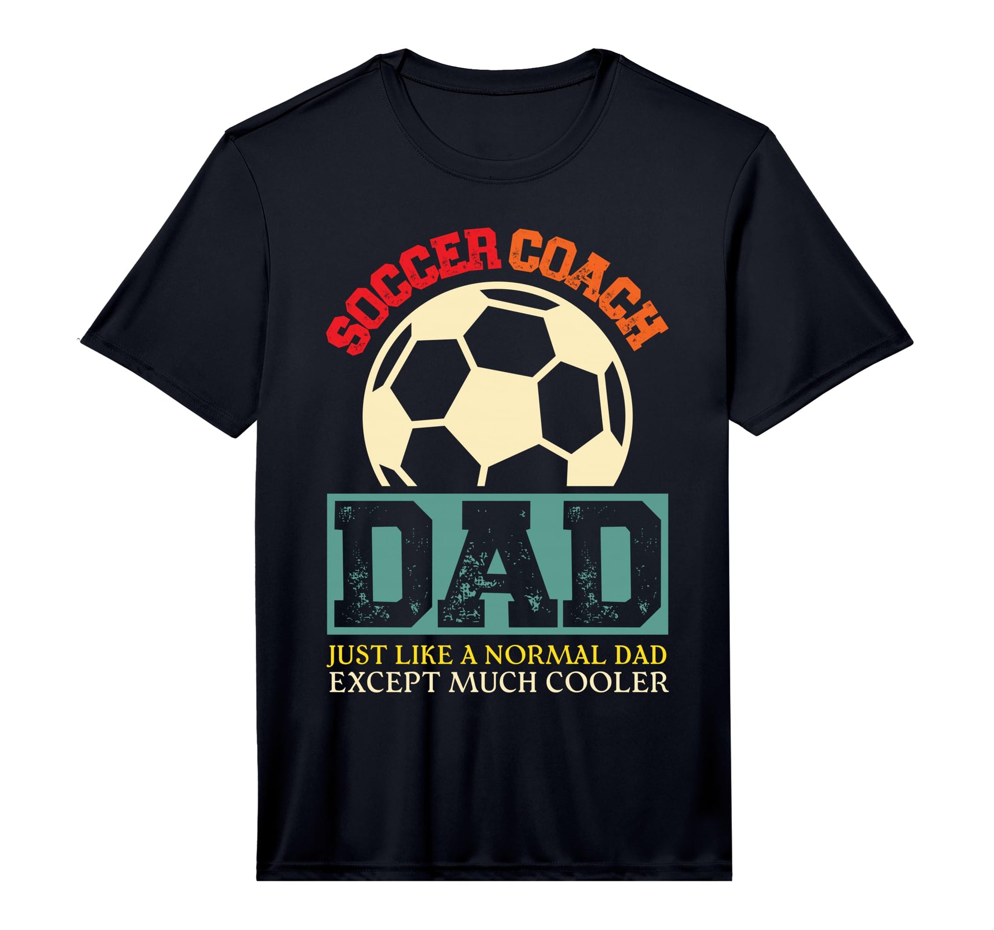 Mens Soccer Coach Dad Performance T-Shirt - Graphic Print Unisex - T-Shirt, Sweatshirt, Hoodie