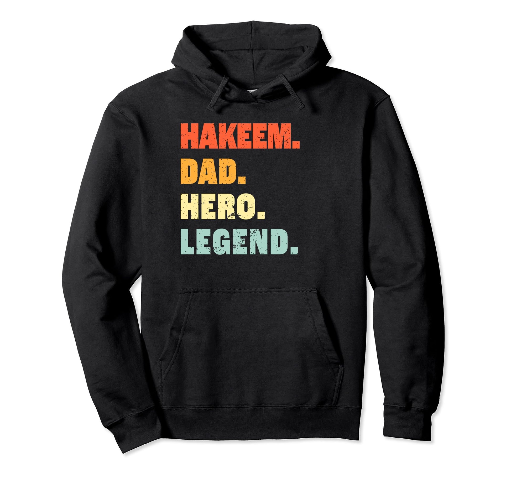 Hakeem Dad Hero Legend Personalized Custom Hoodie - Graphic Print Unisex - T-Shirt, Sweatshirt, Hoodie