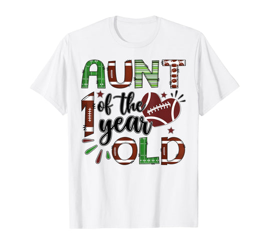 Aunt 1 Year Old Football 1St Birthday T-Shirt - Minimalist Print Unisex - T-Shirt, Sweatshirt, Hoodie