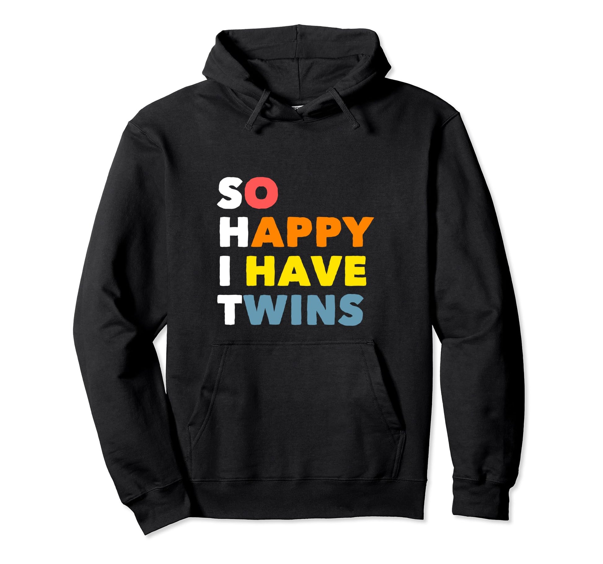 Shit I Have Twins Funny Twin Mom Hoodie - Fun Novelty Design for Adults - T-Shirt, Sweatshirt, Hoodie