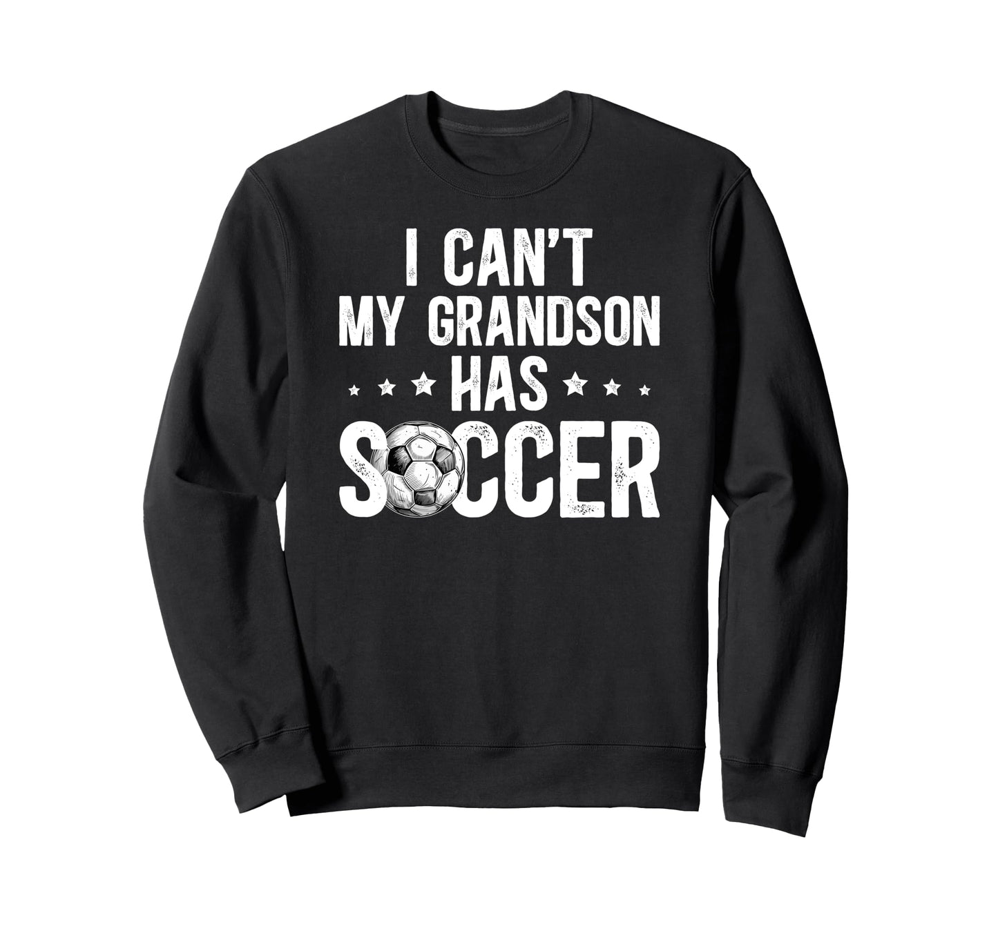 My Grandson Has Soccer Grandpa Soccer Sweatshirt - Unique Graphic Unisex - T-Shirt, Sweatshirt, Hoodie