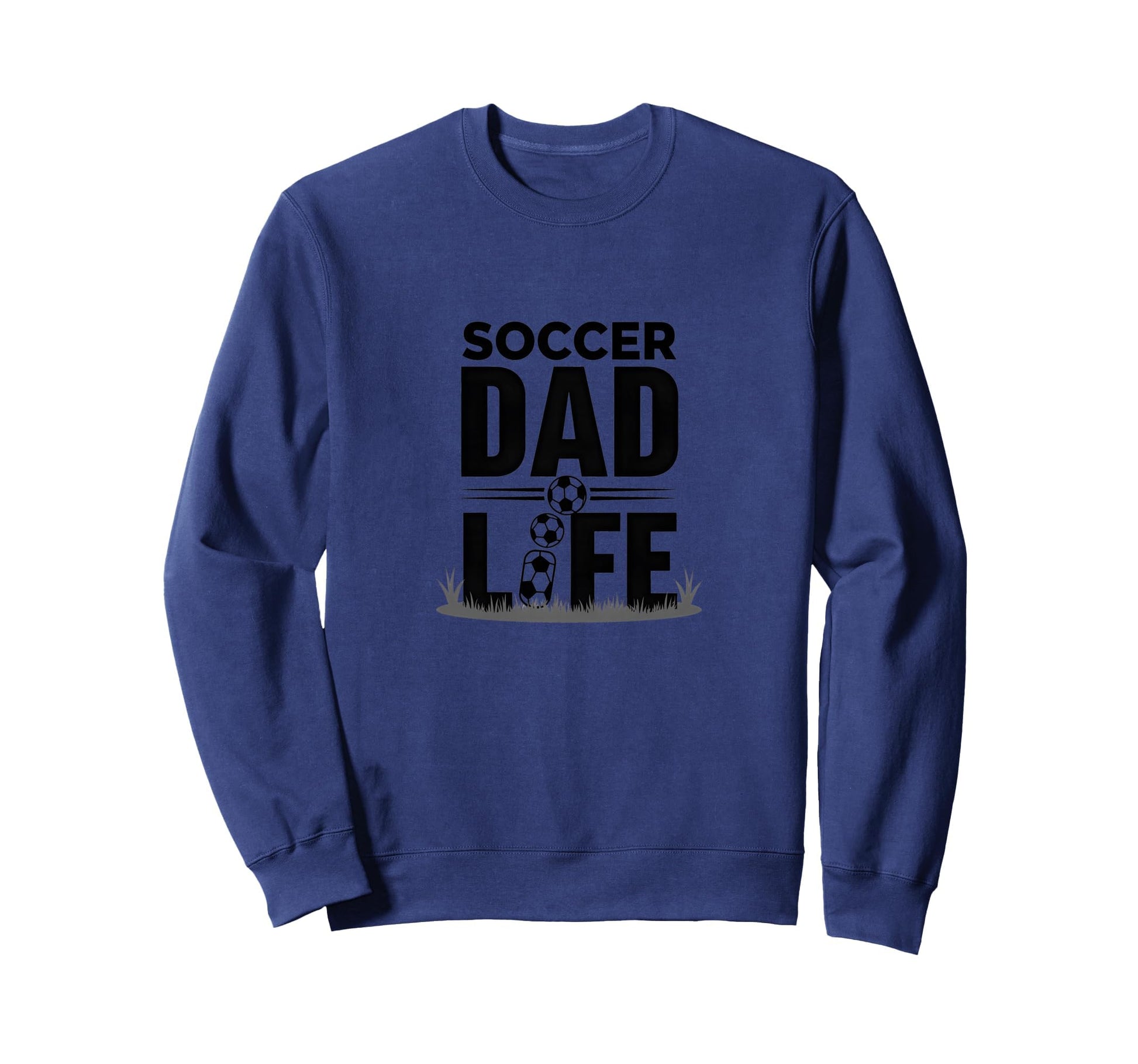 Soccer Dad Life Proud Sideline Sweatshirt - Unique Graphic Men Women - T-Shirt, Sweatshirt, Hoodie