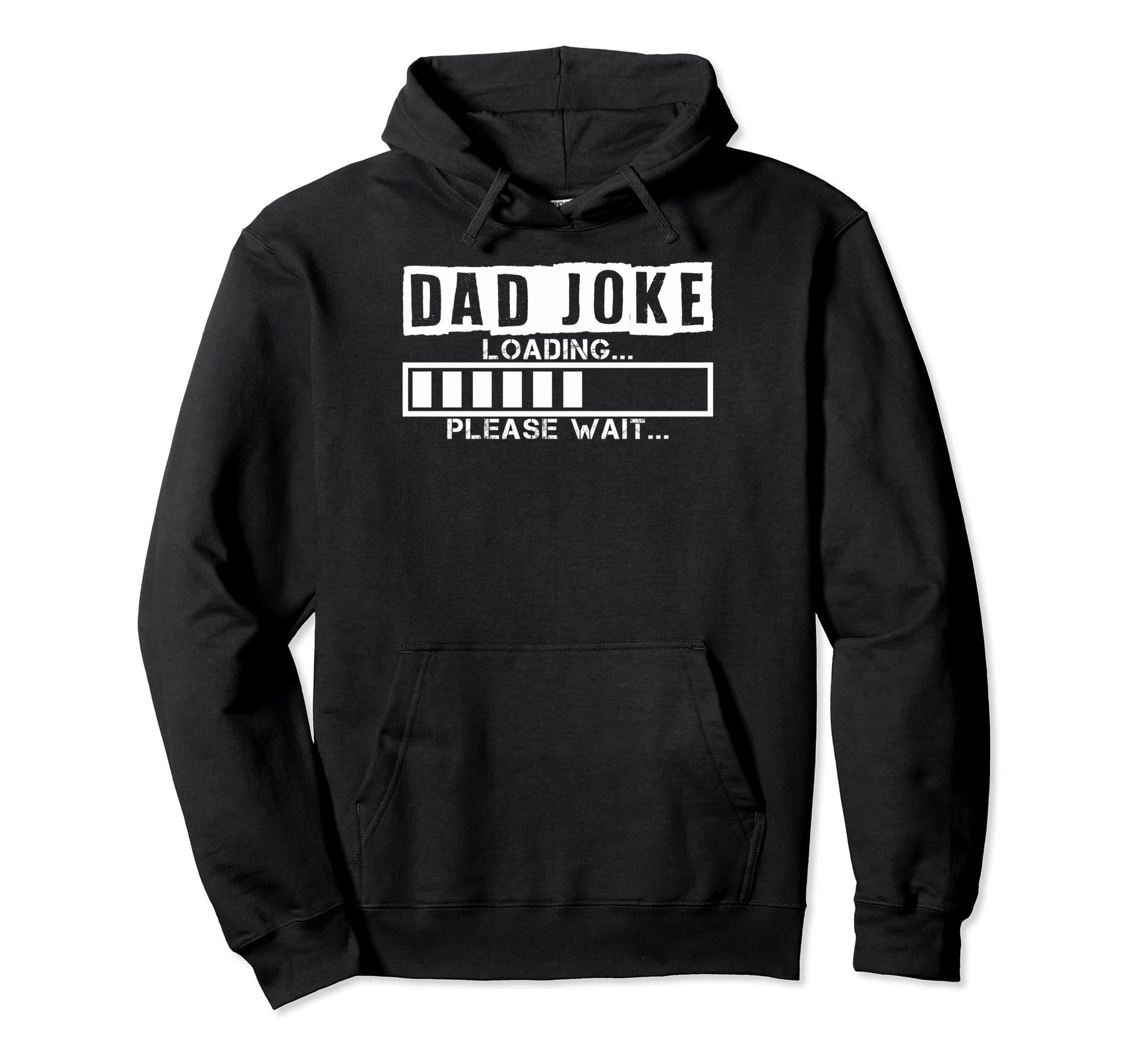 Dad Joke Loading Please Wait Dad Hoodie - Aesthetic Graphic for Adults - T-Shirt, Sweatshirt, Hoodie