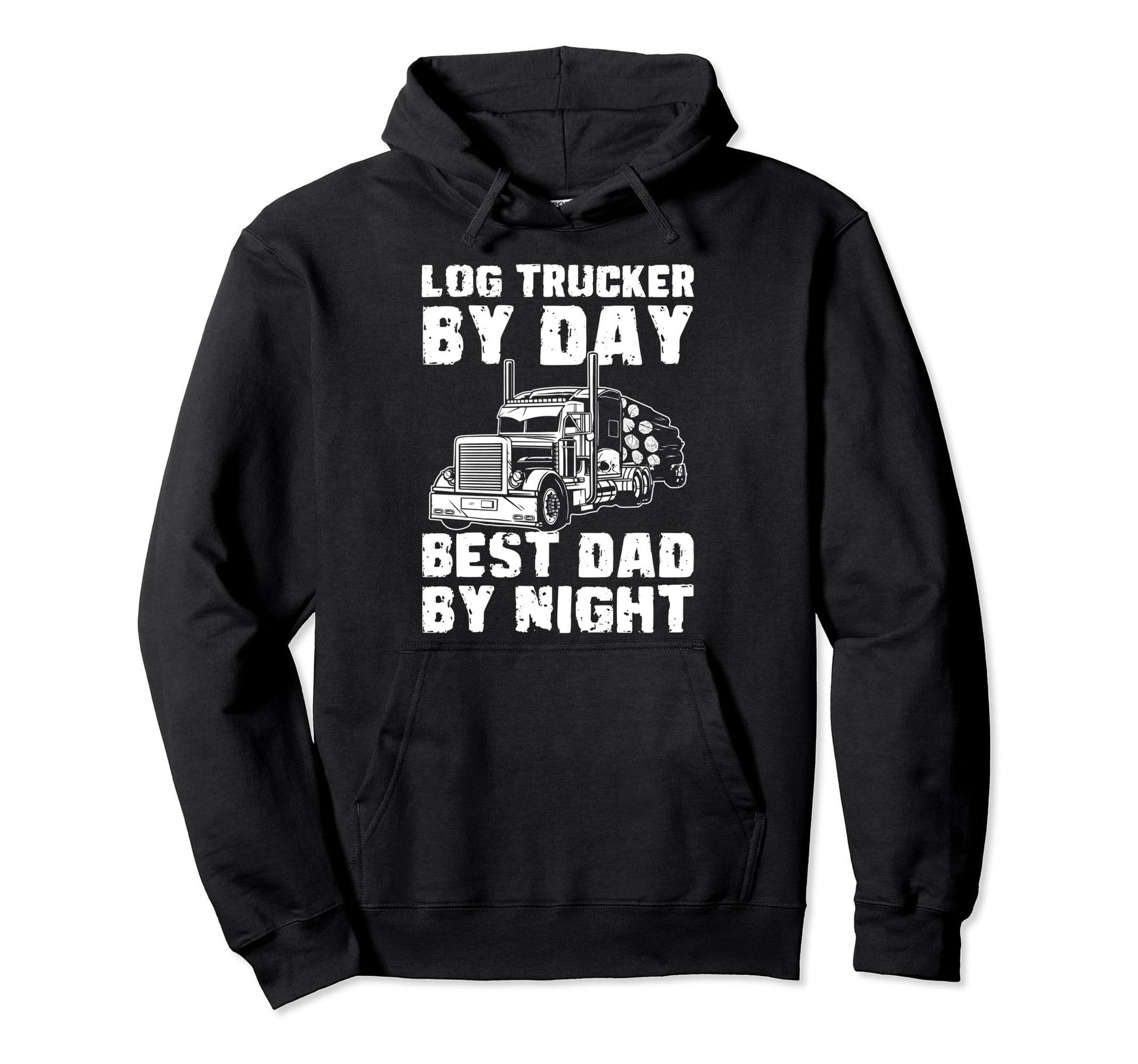 Log Trucker Day Best Dad Night Fathers Hoodie - Novelty Apparel Men Women - T-Shirt, Sweatshirt, Hoodie