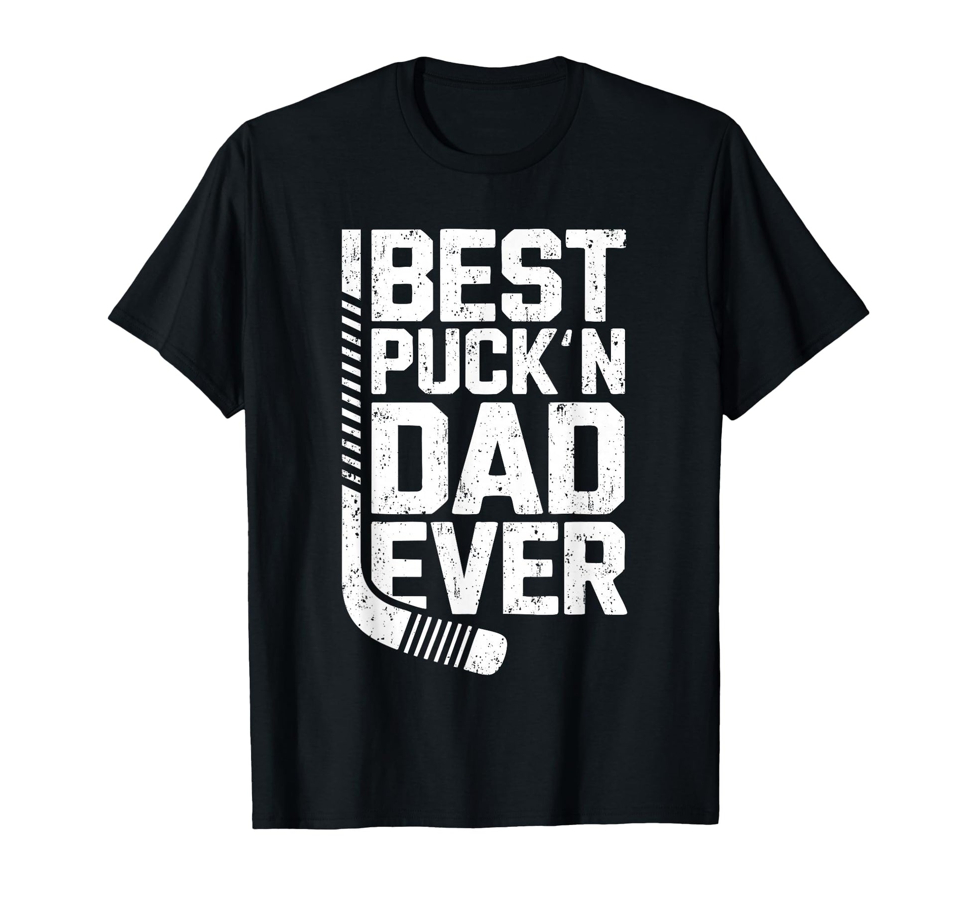 Best Puckn Dad Ever Funny Hockey T-Shirt - Fun Novelty Design Men Women - T-Shirt, Sweatshirt, Hoodie