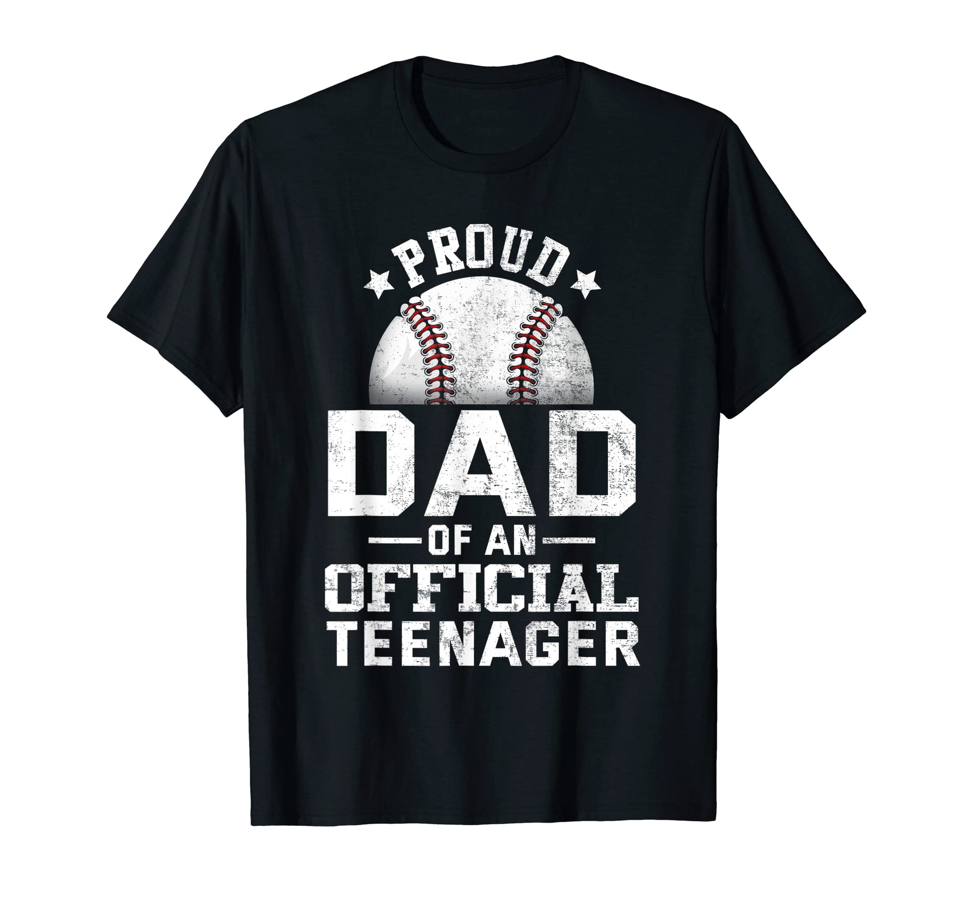Proud Baseball Dad Teenager 13Th T-Shirt - Unique Graphic for Adults - T-Shirt, Sweatshirt, Hoodie