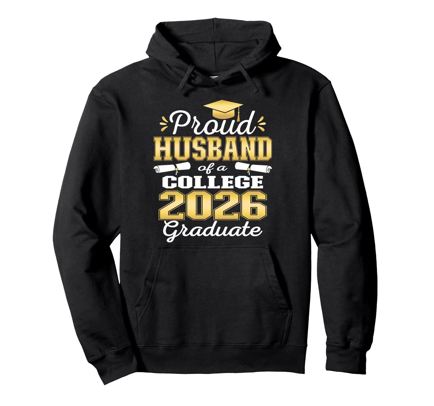 Proud Husband 2026 College Graduate Hoodie - Novelty Apparel for Adults - T-Shirt, Sweatshirt, Hoodie