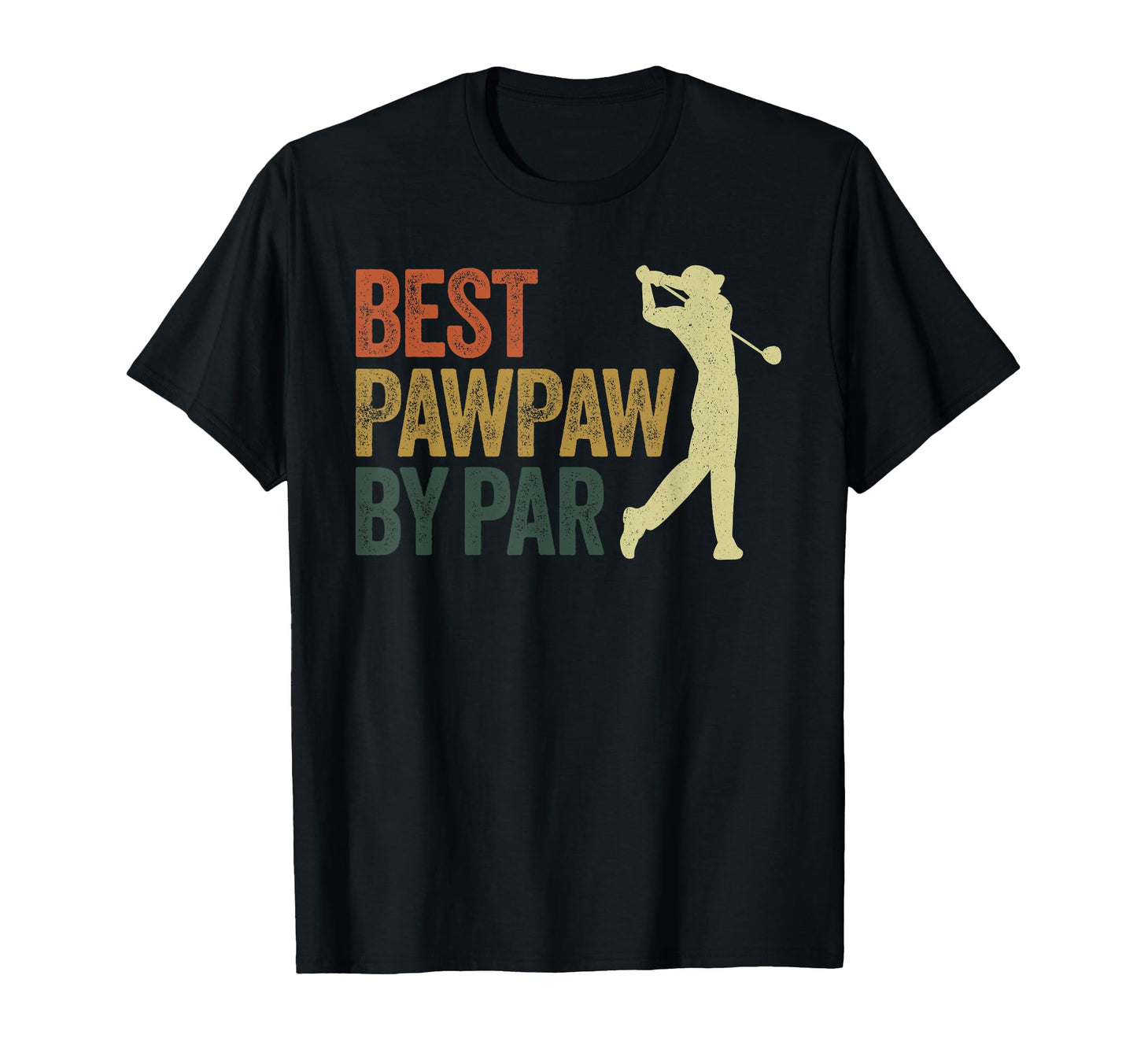 Funny Best Pawpaw Par Golf Dad T-Shirt - Custom Art Print for Adults - T-Shirt, Sweatshirt, Hoodie