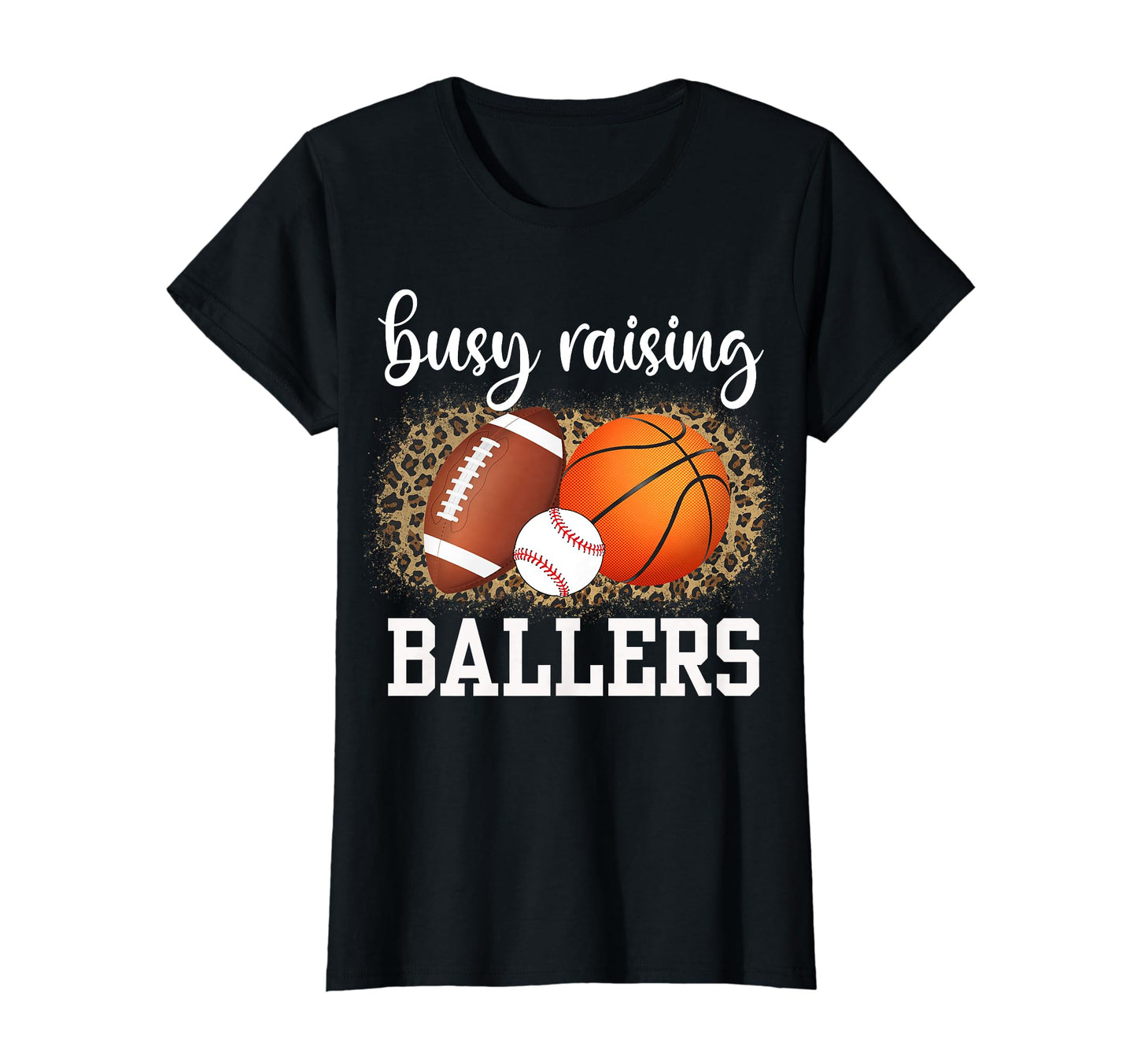 Busy Raising Ballers Basketball T-Shirt - Unique Graphic Men Women - T-Shirt, Sweatshirt, Hoodie