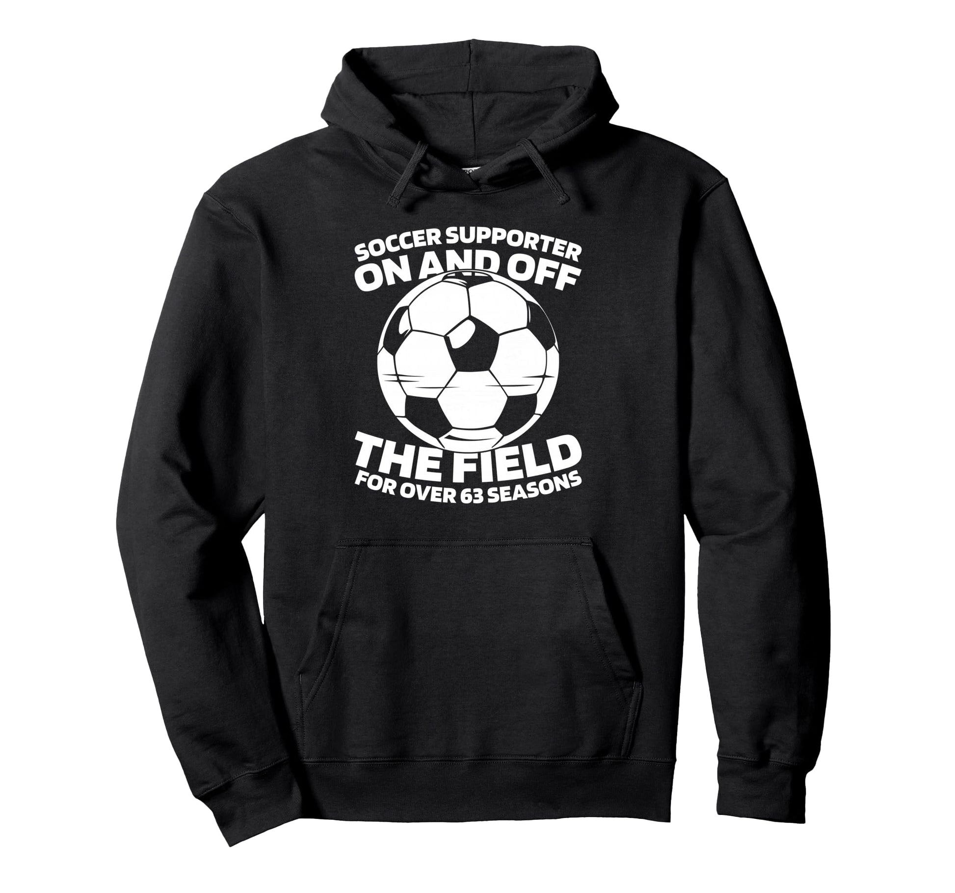 63 Years Old Soccer Team Sports Player Hoodie - Custom Art Print Men Women - T-Shirt, Sweatshirt, Hoodie