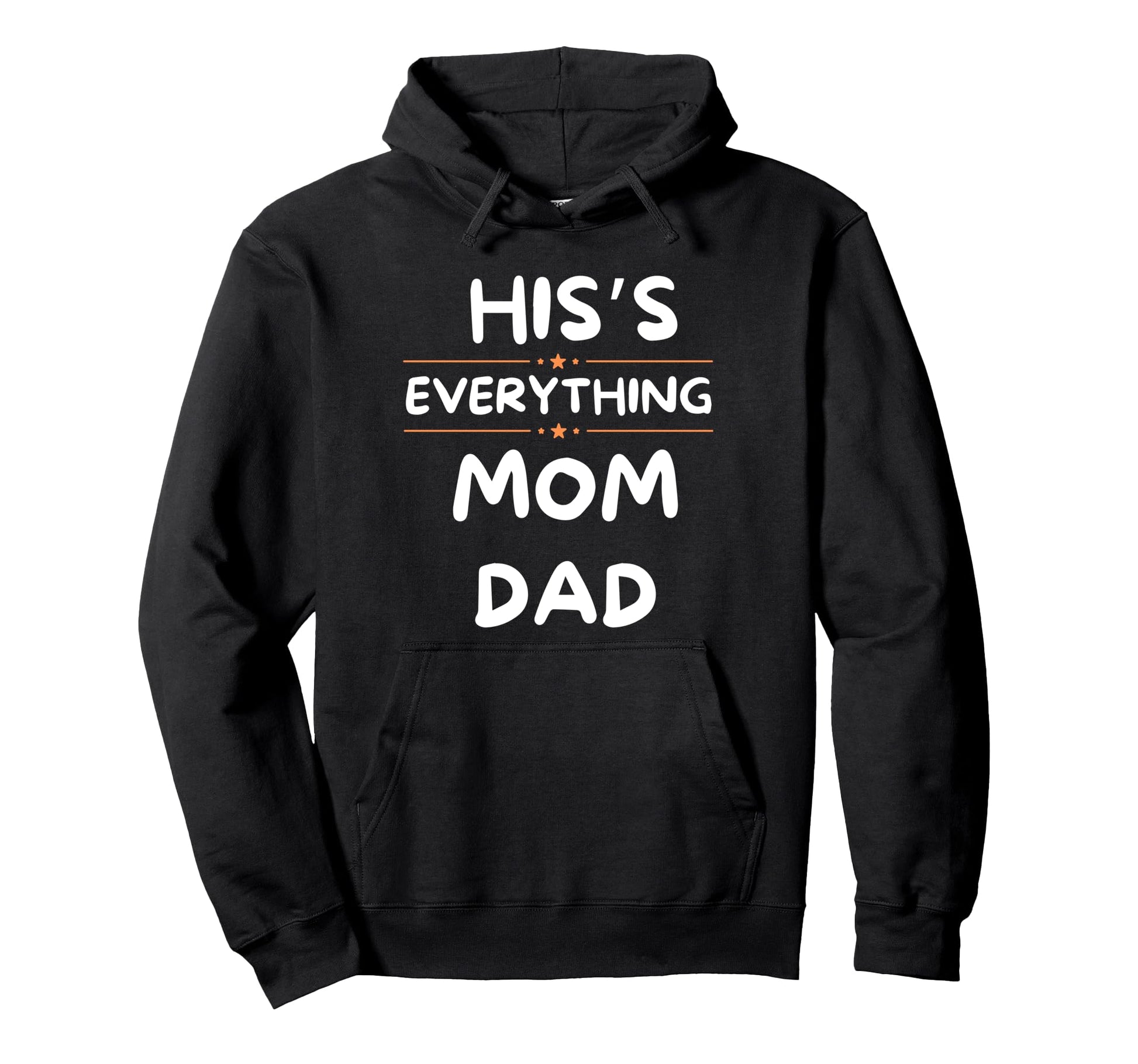 Hiss Everting Mom Dad Family Always Mom Hoodie - Aesthetic Graphic Unisex - T-Shirt, Sweatshirt, Hoodie