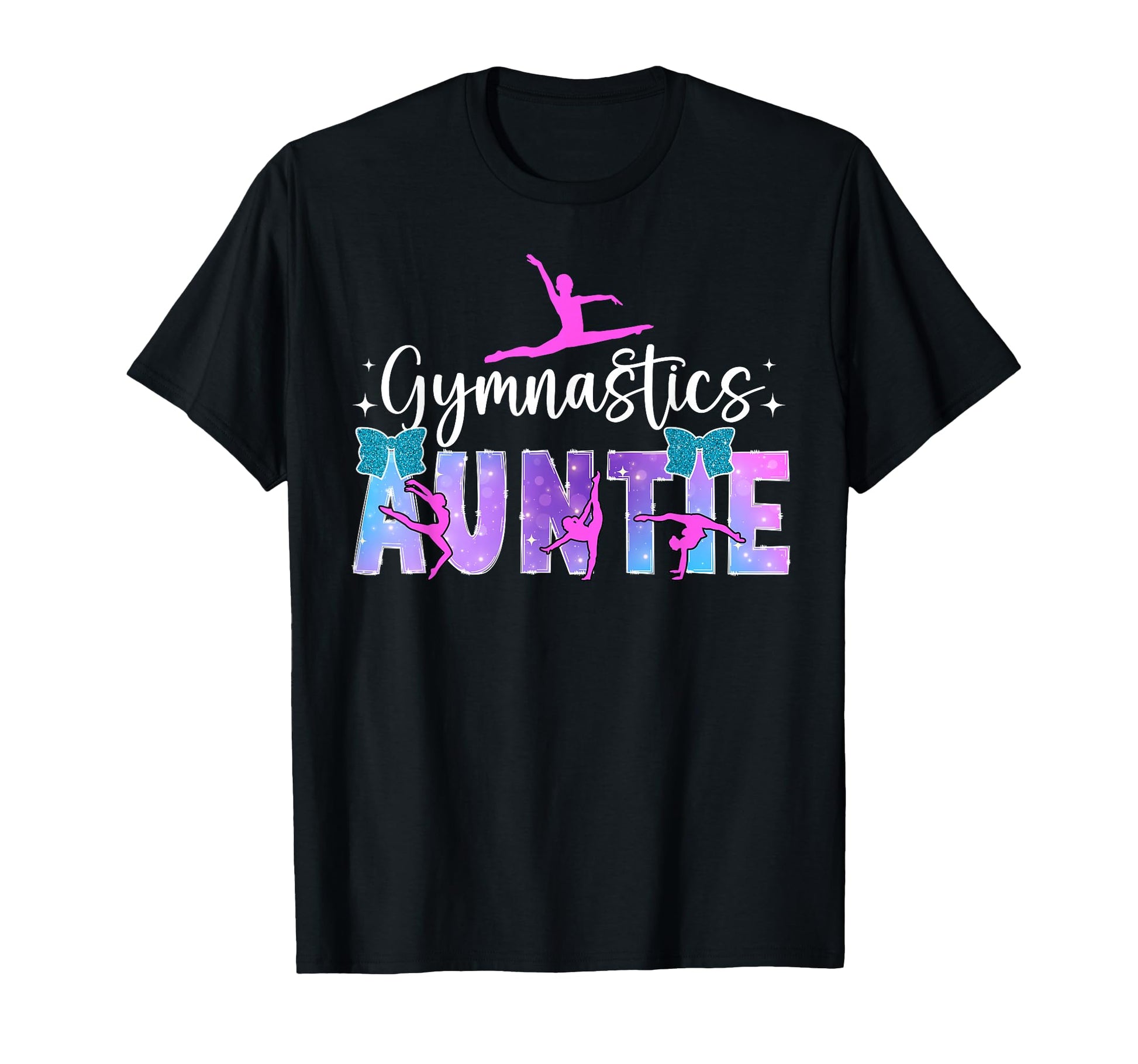 Gymnastics Auntie Gymnast Aunt T-Shirt - Fun Novelty Design Unisex - T-Shirt, Sweatshirt, Hoodie
