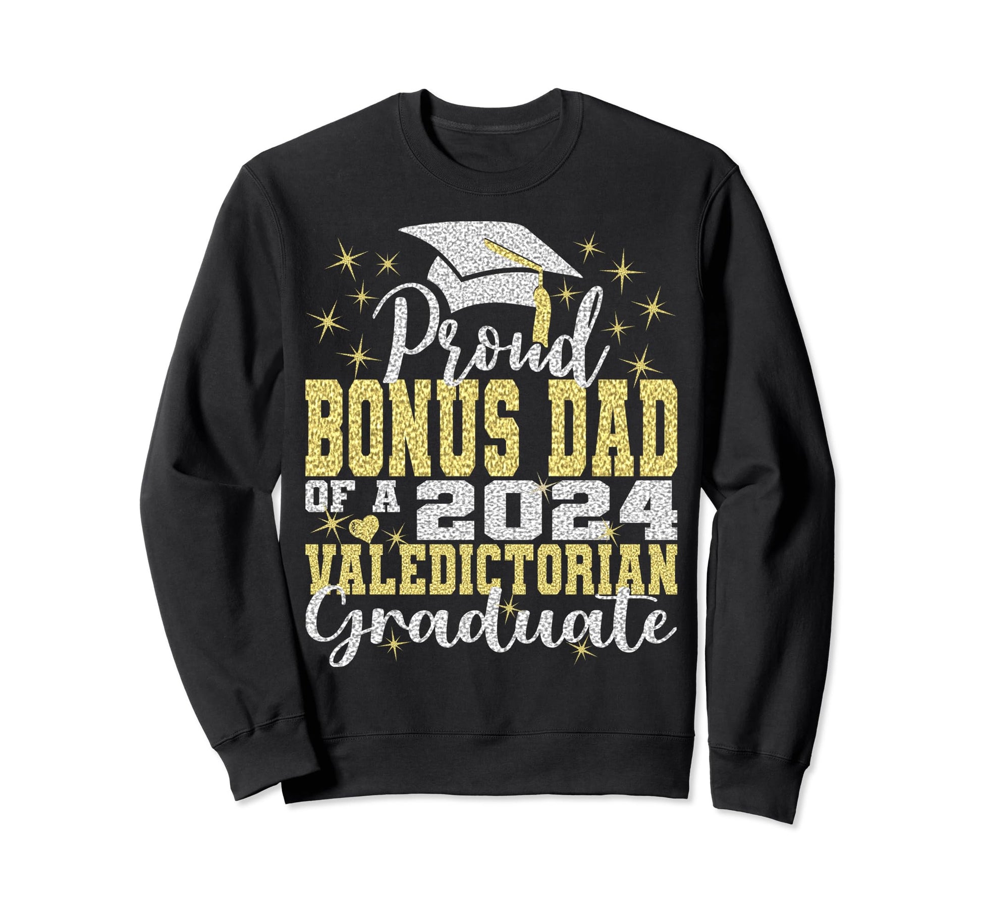 Proud Bonus Dad 2024 Sweatshirt - Fun Novelty Design Men Women - T-Shirt, Sweatshirt, Hoodie