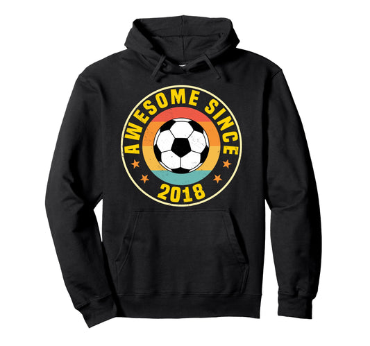 Awesome Since 2018 Soccer Birthday Hoodie - Minimalist Print Men Women - T-Shirt, Sweatshirt, Hoodie