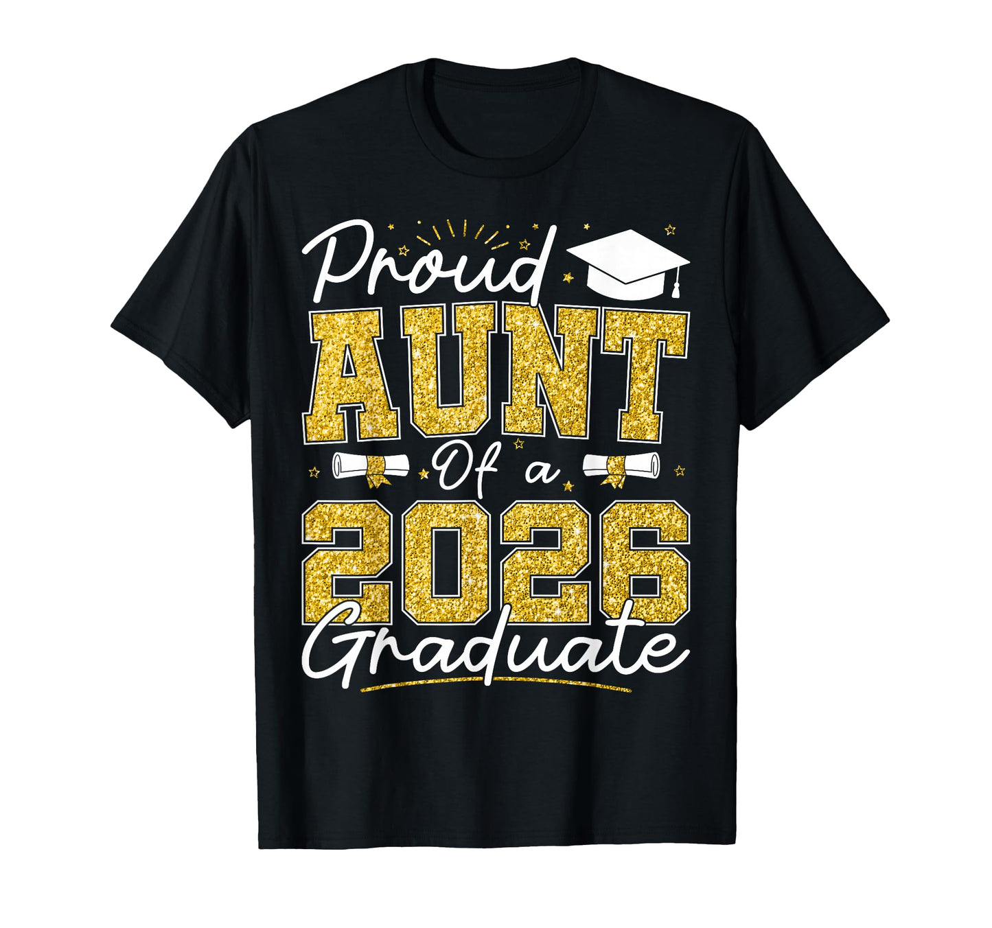 Proud Aunt 2026 Graduate Senior 2026 T-Shirt - Novelty Apparel for Adults - T-Shirt, Sweatshirt, Hoodie