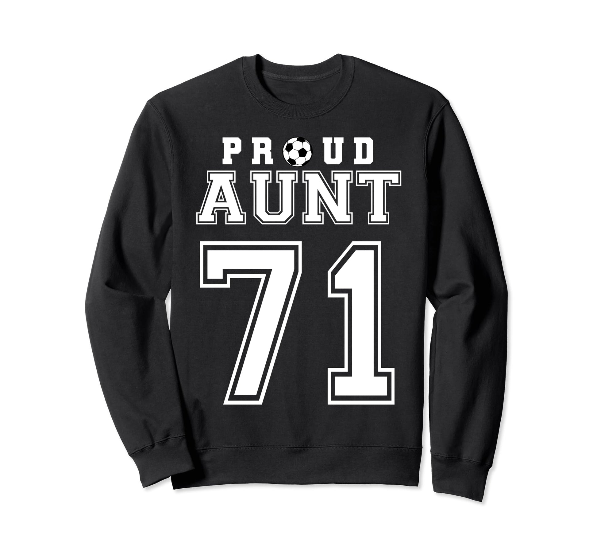 Number 71 Custom Proud Soccer Futbol Sweatshirt - Graphic Print Unisex - T-Shirt, Sweatshirt, Hoodie