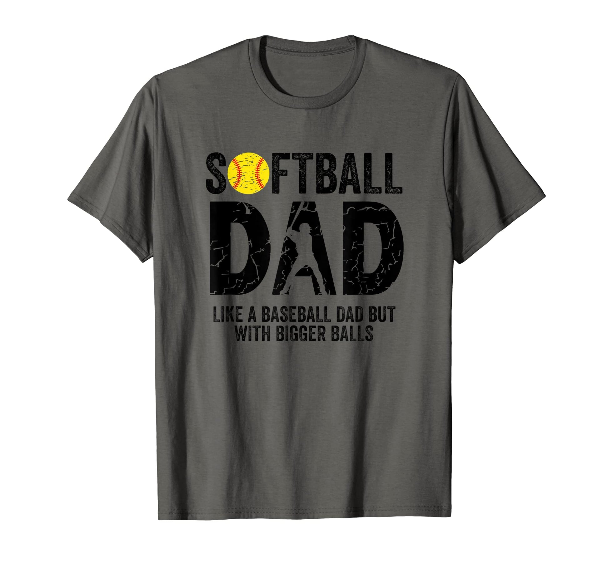 Funny Softball Dad Like Baseball Dad T-Shirt - Novelty Apparel Men Women - T-Shirt, Sweatshirt, Hoodie