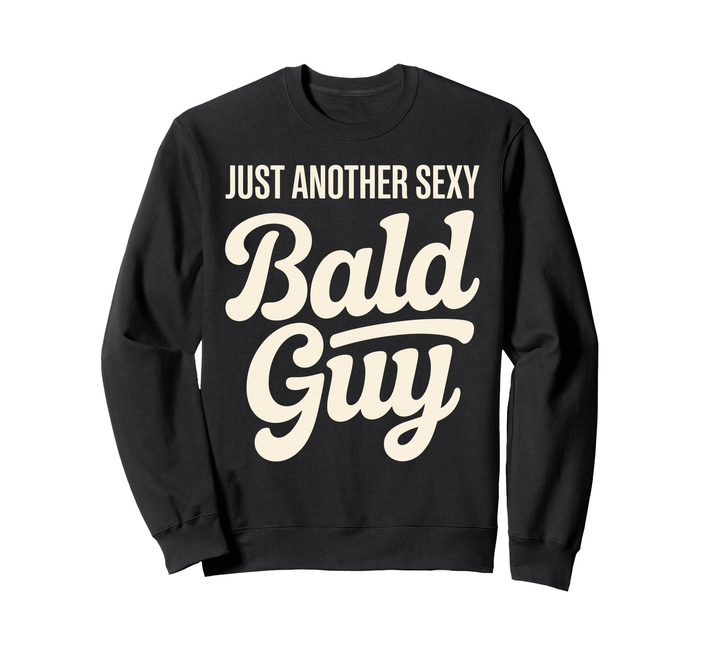 Funny Bald Art Bald Dad Bald Guy Sweatshirt - Trendy Graphic for Adults - T-Shirt, Sweatshirt, Hoodie