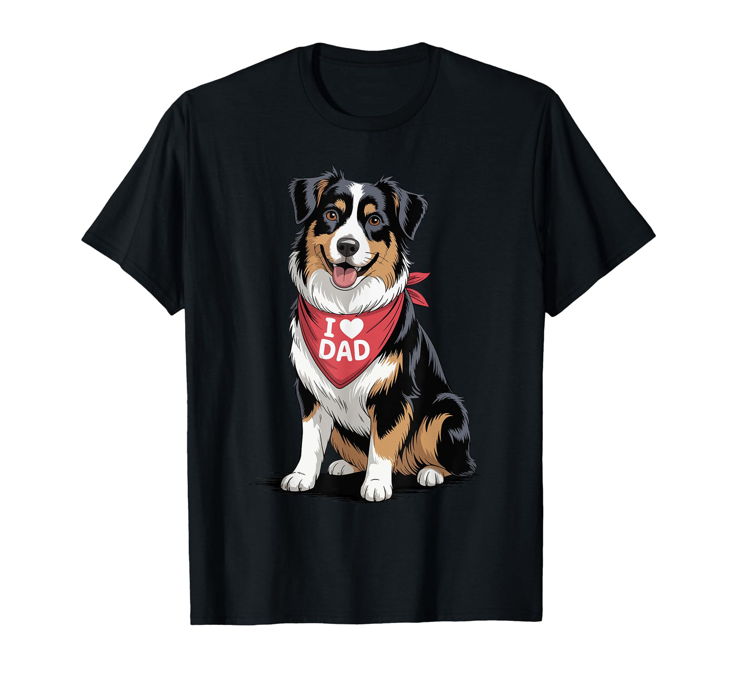 I Love Dad Black Tri Aussie Lover T-Shirt - Minimalist Print Men Women - T-Shirt, Sweatshirt, Hoodie