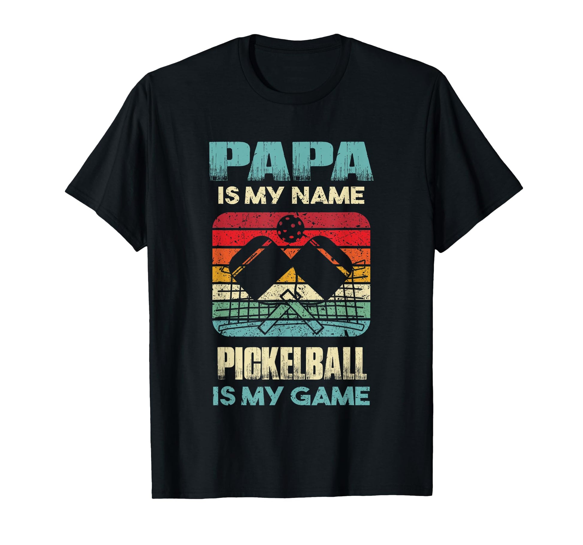 Papa Is My Name Pickleball Is My T-Shirt - Fun Novelty Design for Adults - T-Shirt, Sweatshirt, Hoodie
