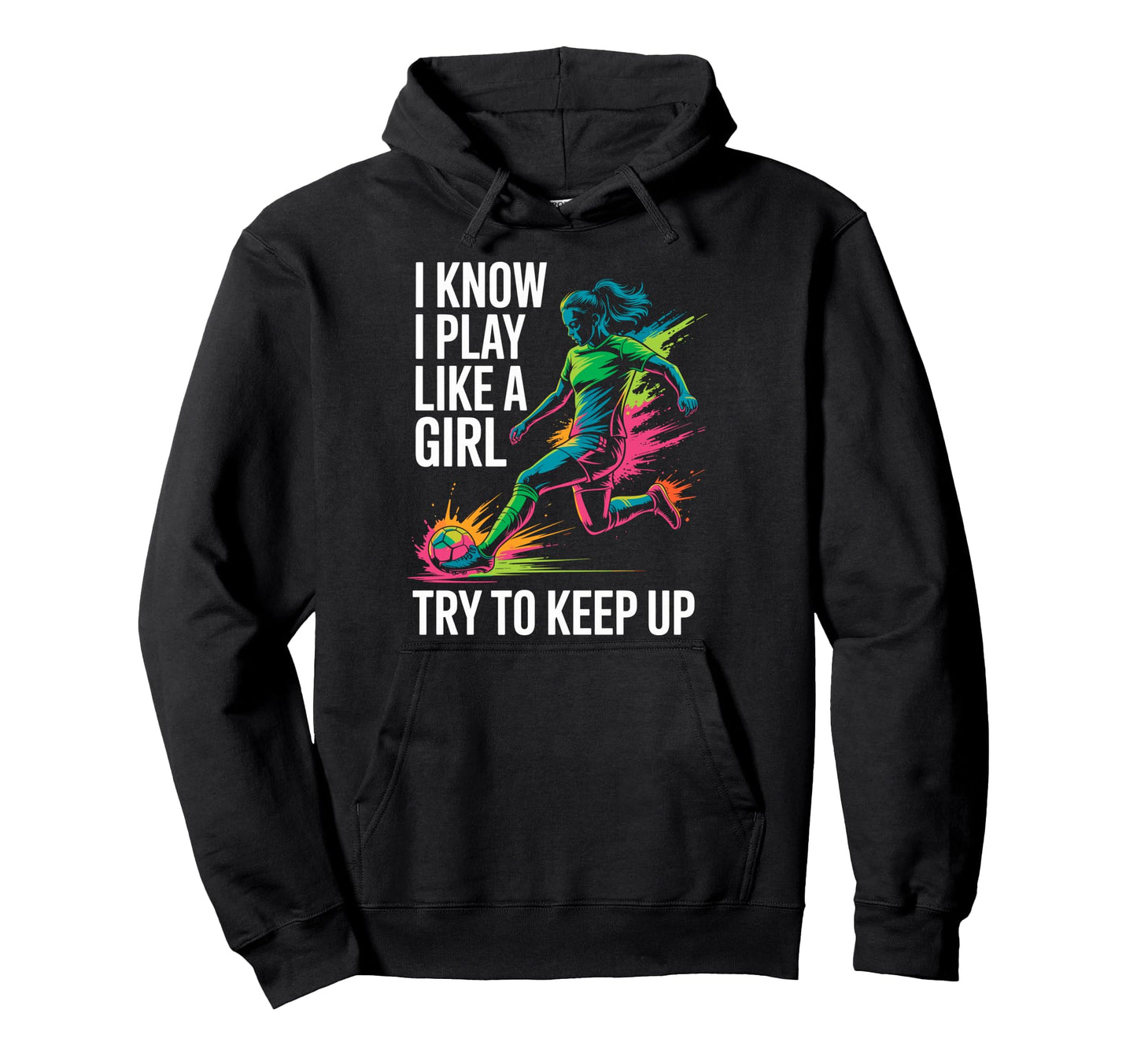 I Know I Play Like Try To Keep Up Hoodie - Aesthetic Graphic for Adults - T-Shirt, Sweatshirt, Hoodie