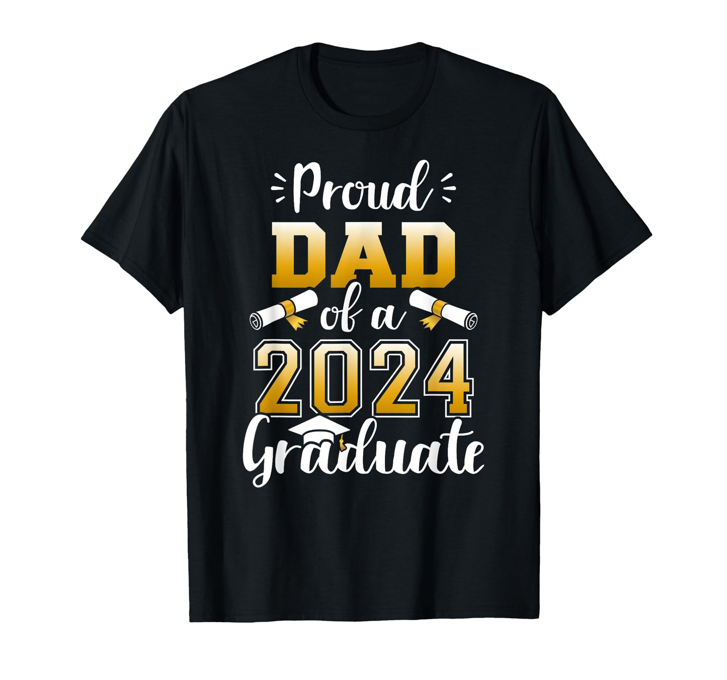 Proud Dad Class 2024 Graduate Senior T-Shirt - Minimalist Print for Adults - T-Shirt, Sweatshirt, Hoodie