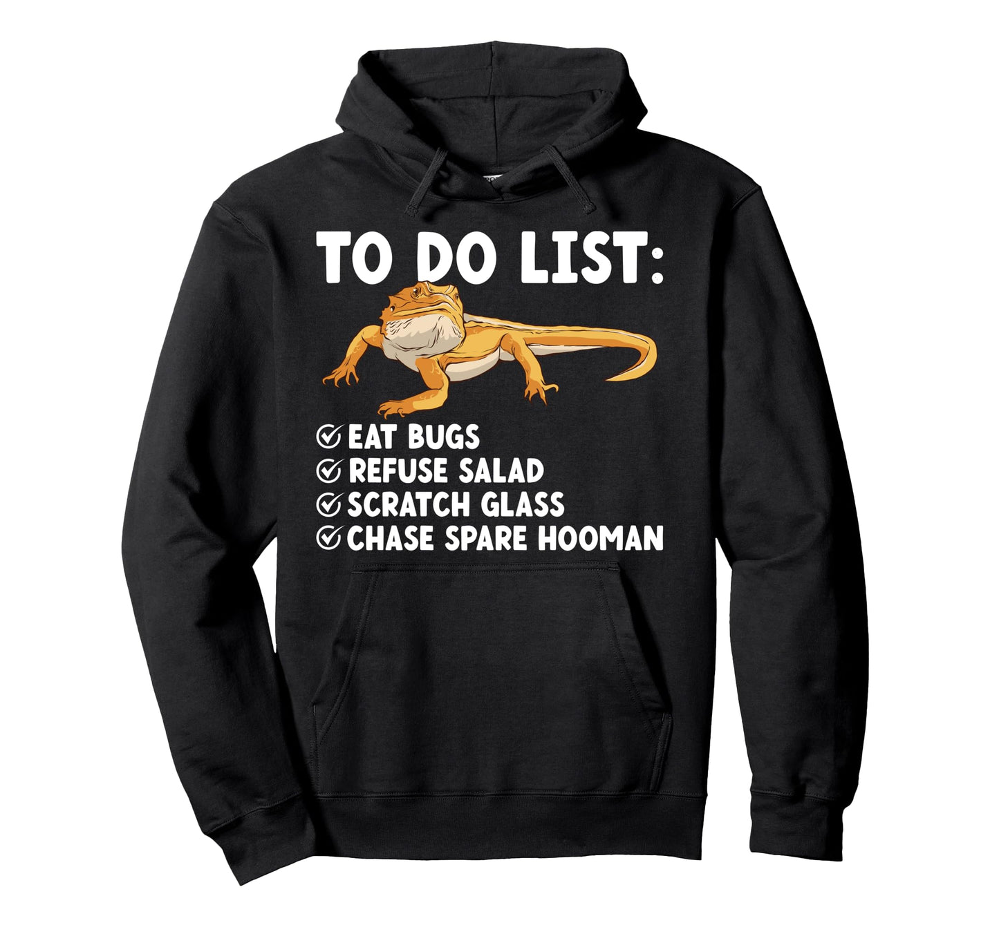 To Do List Bearded Dragon Owner Bearded Hoodie - Graphic Print for Adults - T-Shirt, Sweatshirt, Hoodie
