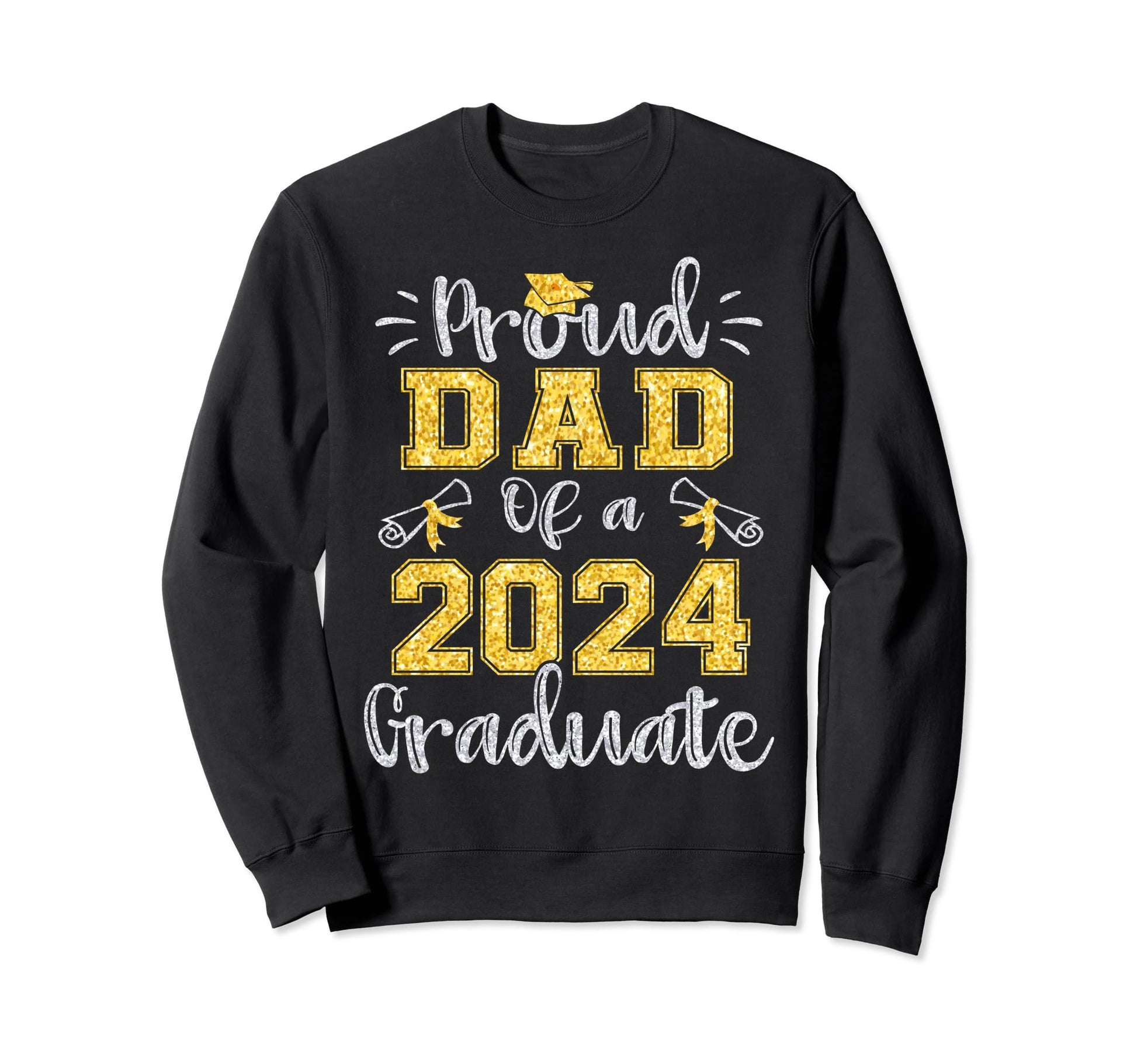 Proud Dad 2024 Graduate Class 2024 Sweatshirt - Unique Graphic Unisex - T-Shirt, Sweatshirt, Hoodie