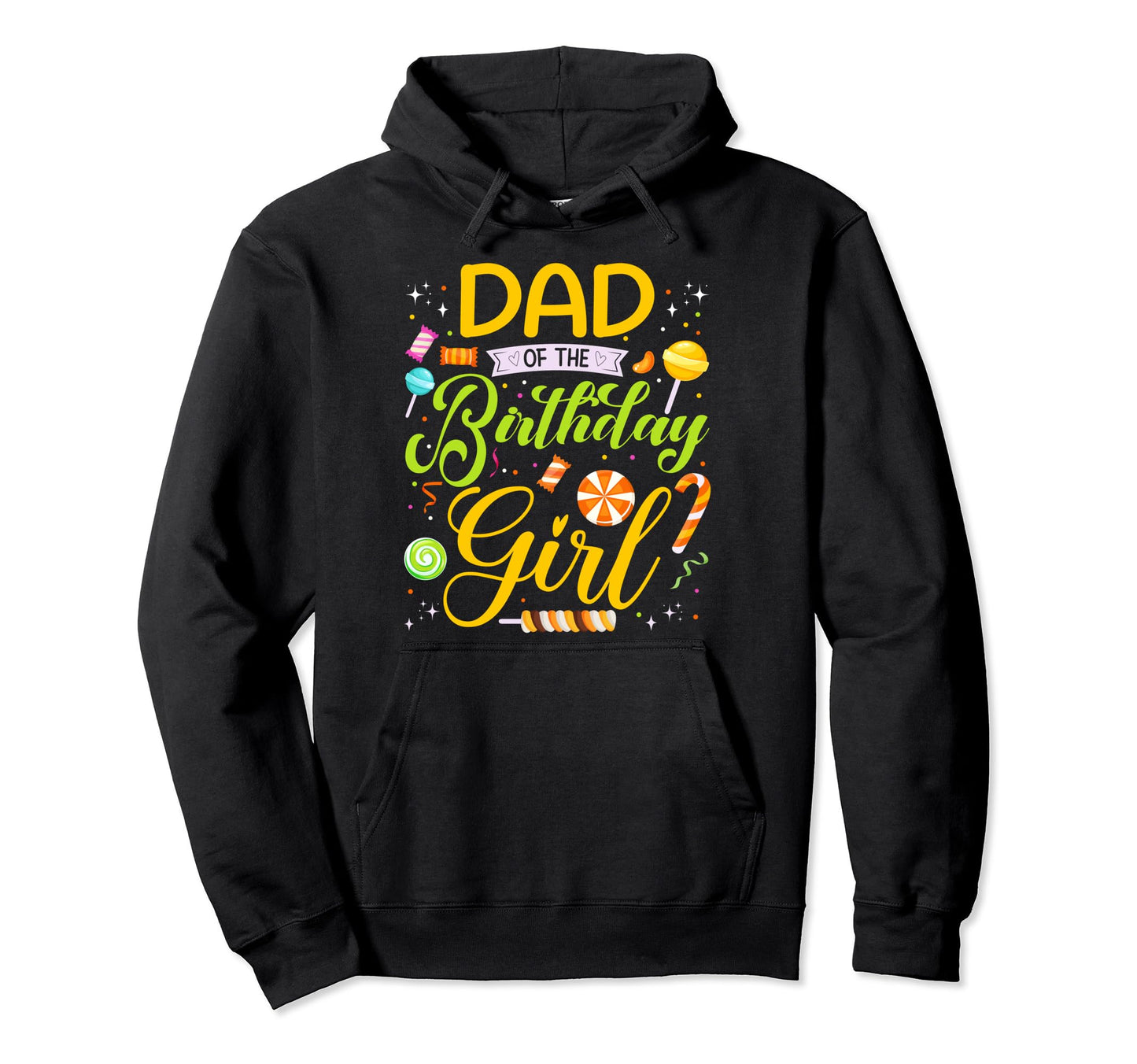 Dad Birthday Candy Birthday Party Hoodie - Custom Art Print Men Women - T-Shirt, Sweatshirt, Hoodie