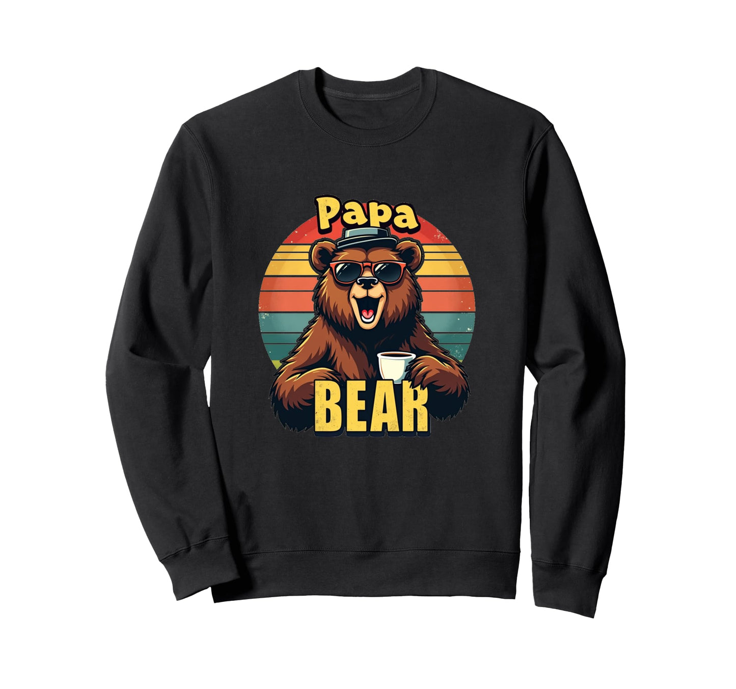 Papa Bear Fathers Day Funny Dad Sweatshirt - Unique Graphic Men Women - T-Shirt, Sweatshirt, Hoodie