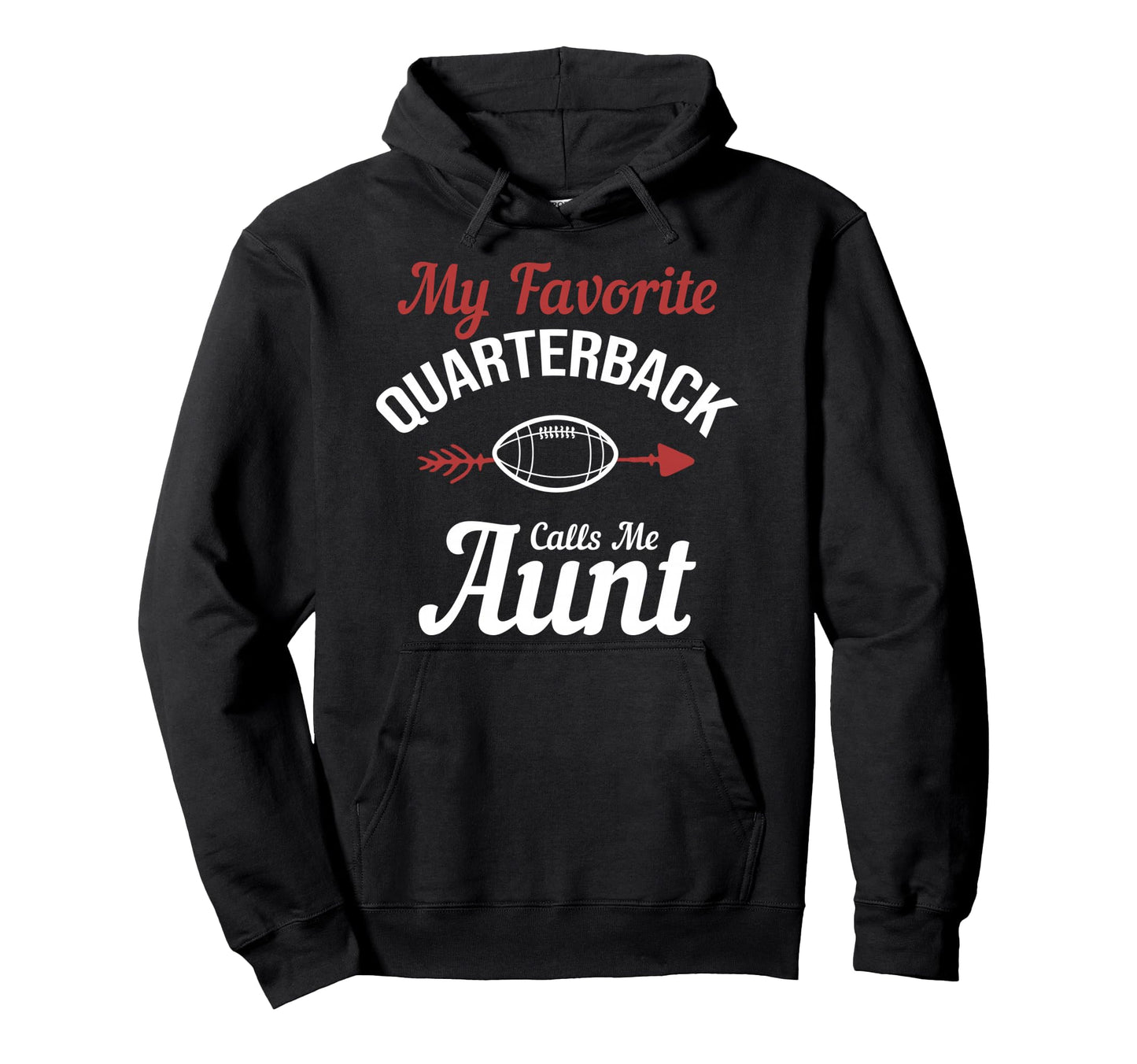 My Favorite Quarterback Calls Me Hoodie - Aesthetic Graphic for Adults - T-Shirt, Sweatshirt, Hoodie