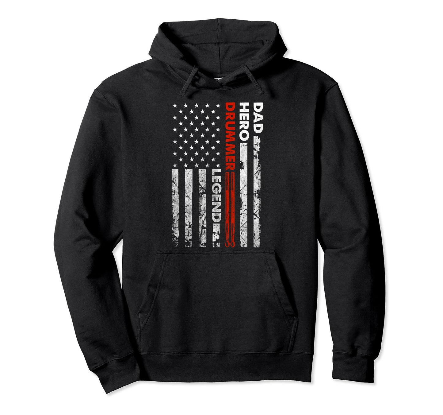 Drum Sticks American Flag Dad Hero Hoodie - Unique Graphic for Adults - T-Shirt, Sweatshirt, Hoodie
