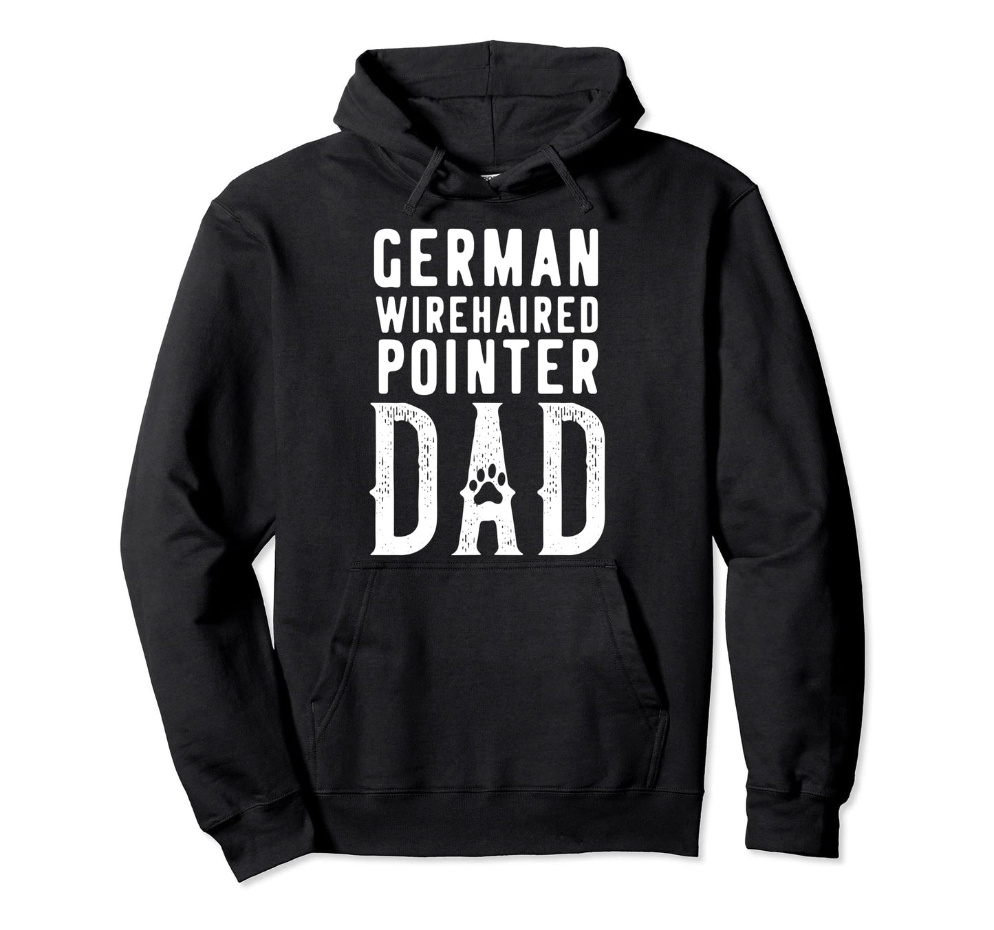 German Wirehaired Pointer Dog Dad Gift Hoodie - Graphic Print Men Women - T-Shirt, Sweatshirt, Hoodie