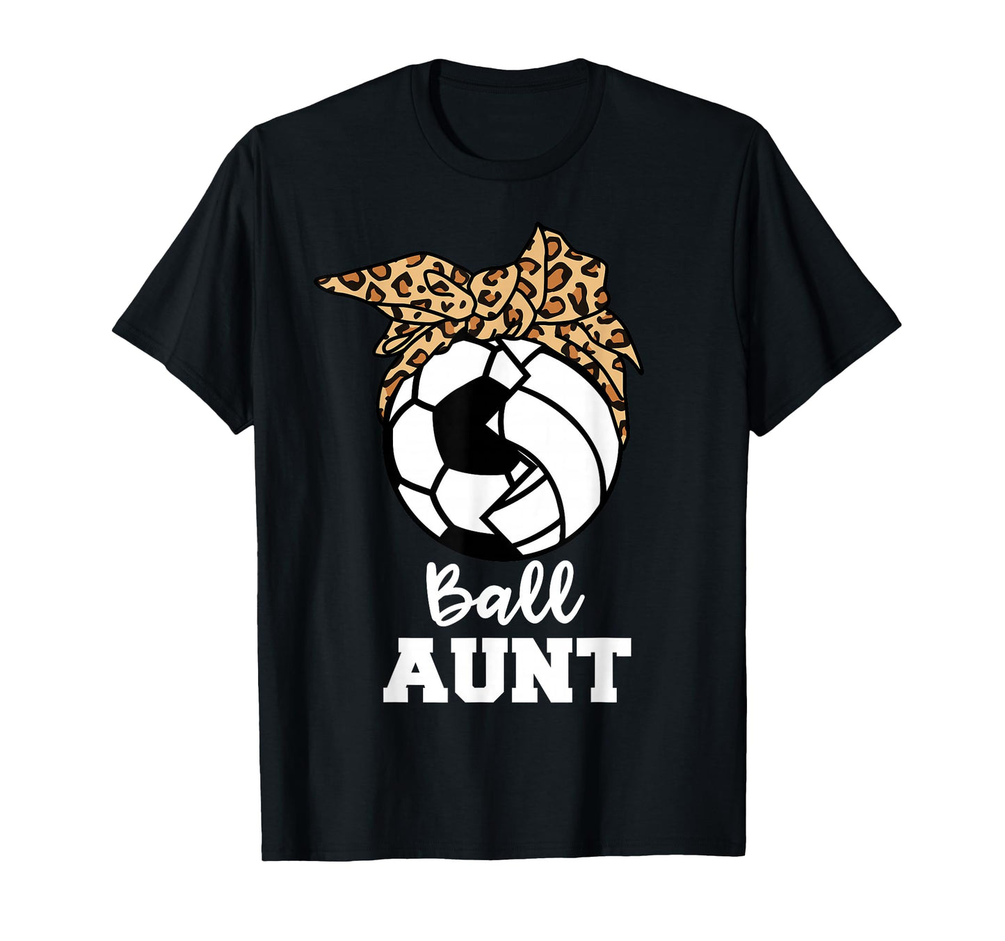 Ball Aunt Funny Soccer Volleyball Aunt T-Shirt - Unique Graphic Unisex - T-Shirt, Sweatshirt, Hoodie