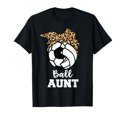 Ball Aunt Funny Soccer Volleyball Aunt T-Shirt - Unique Graphic Unisex - T-Shirt, Sweatshirt, Hoodie