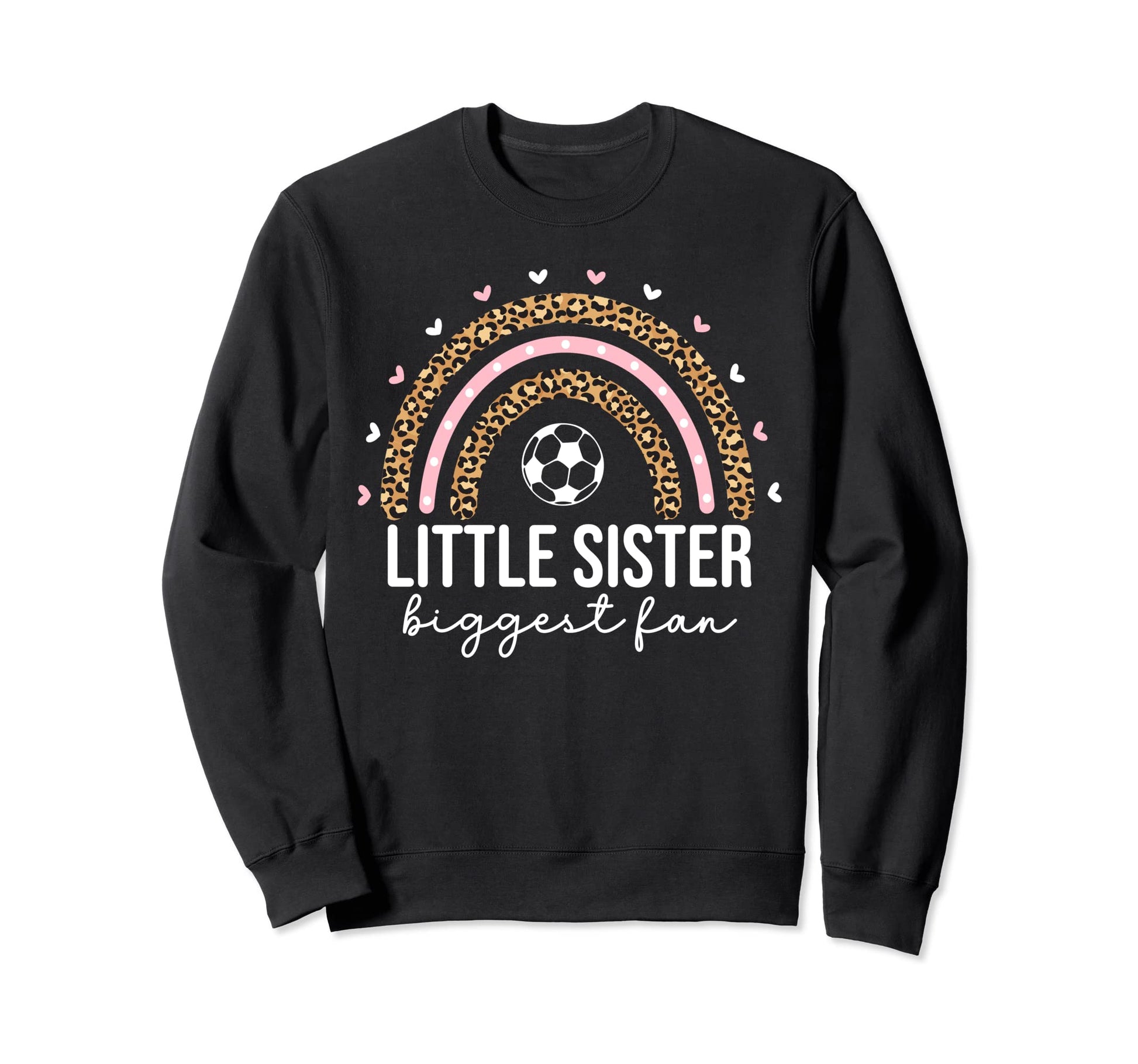 Little Sister Biggest Fan Soccer Sweatshirt - Unique Graphic for Adults - T-Shirt, Sweatshirt, Hoodie