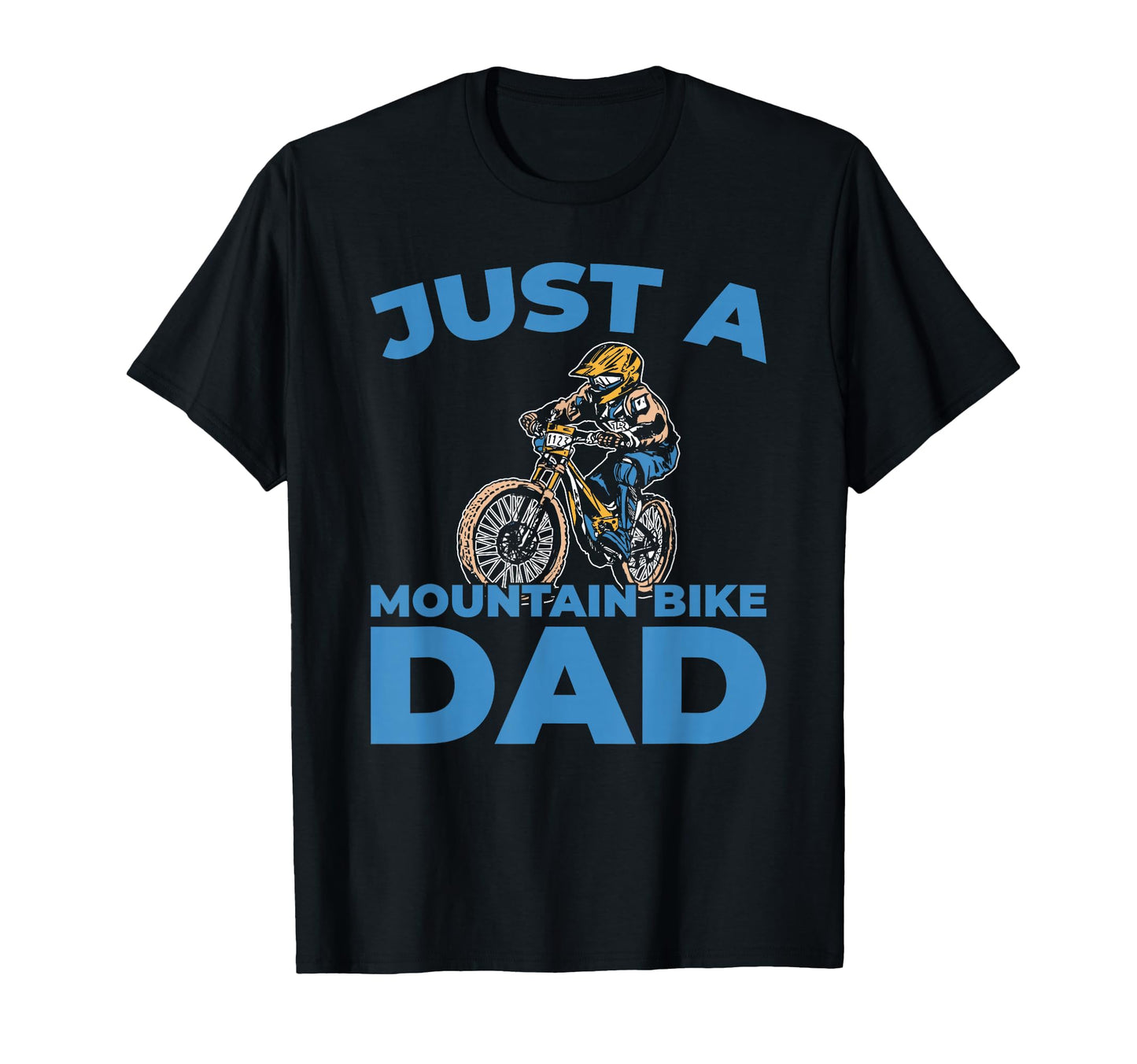 Mountain Bike Biking Biker Mtb Just T-Shirt - Custom Art Print Men Women - T-Shirt, Sweatshirt, Hoodie