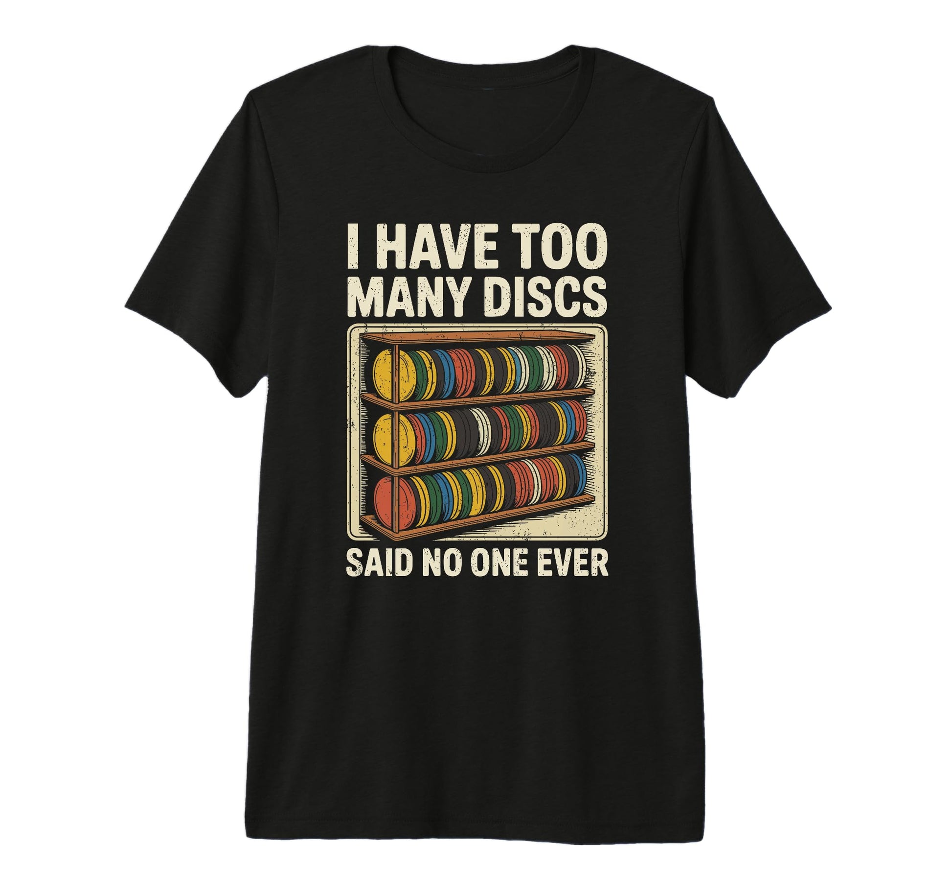 I Have Too Many Discs Dad Disc Golf T-Shirt - Minimalist Print Men Women - T-Shirt, Sweatshirt, Hoodie