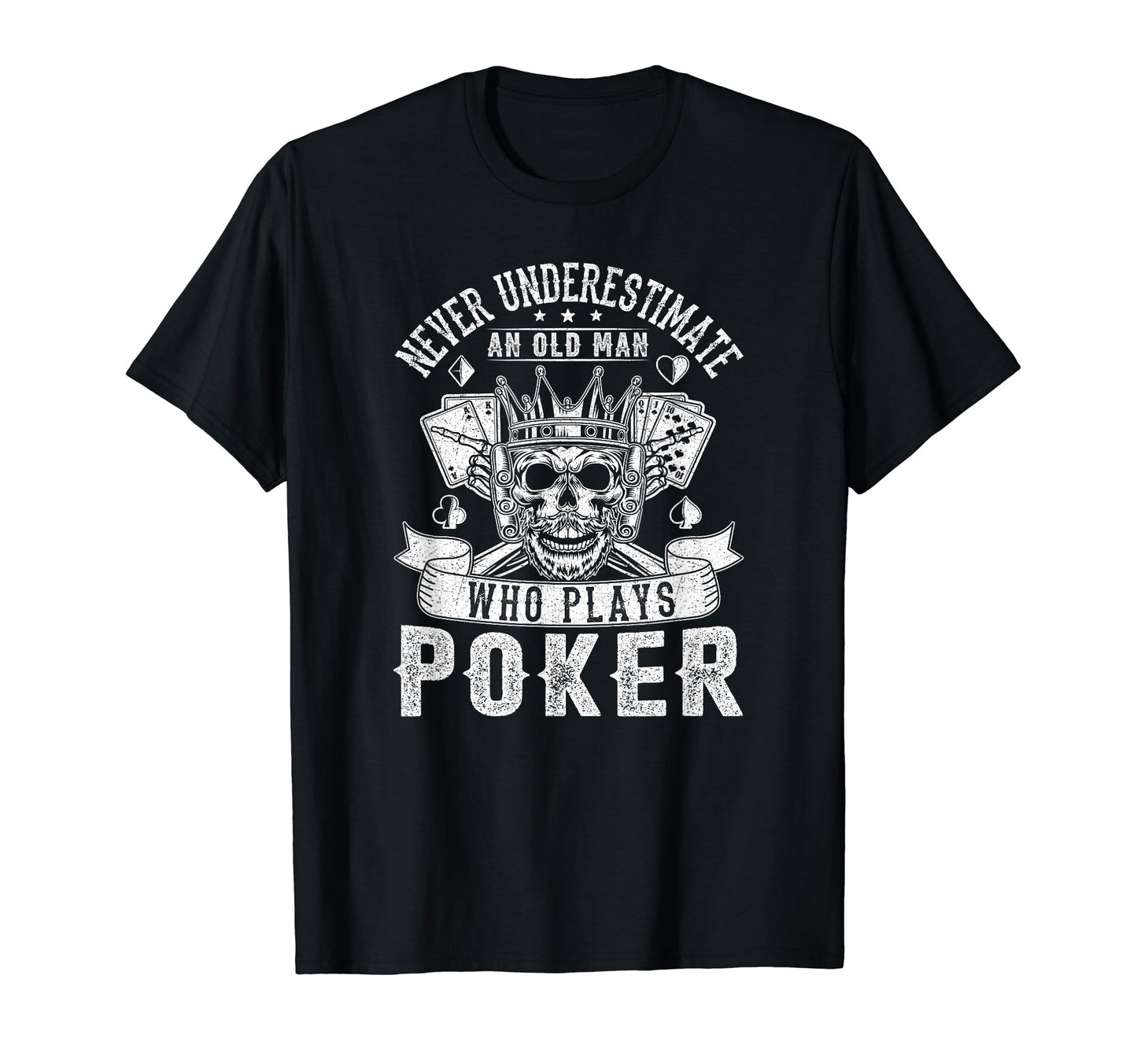 Funny Old Poker Card Player Casino T-Shirt - Novelty Apparel for Adults - T-Shirt, Sweatshirt, Hoodie