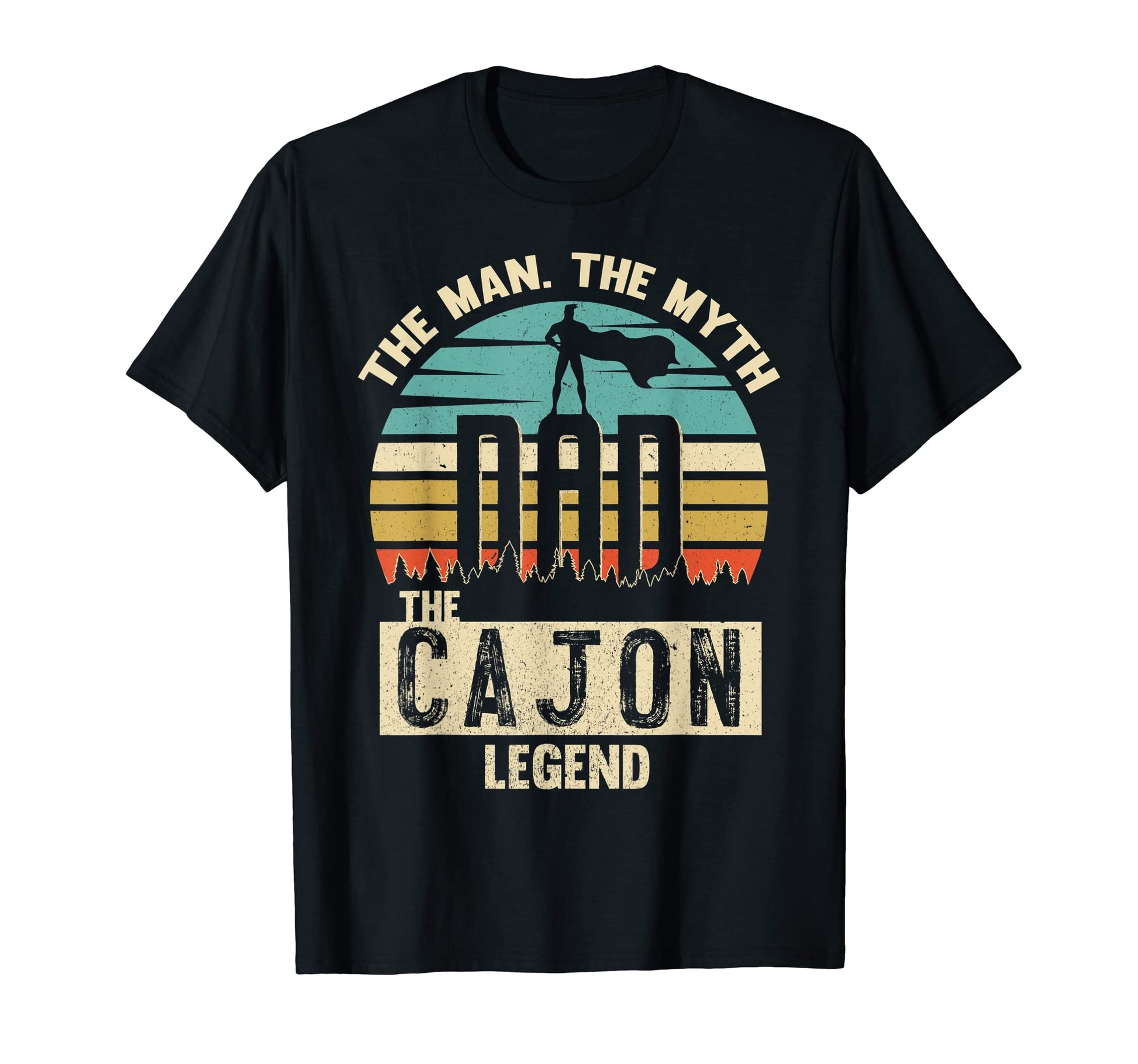 Myth Legend Dad Cajon T-Shirt - Custom Art Print Unisex - T-Shirt, Sweatshirt, Hoodie
