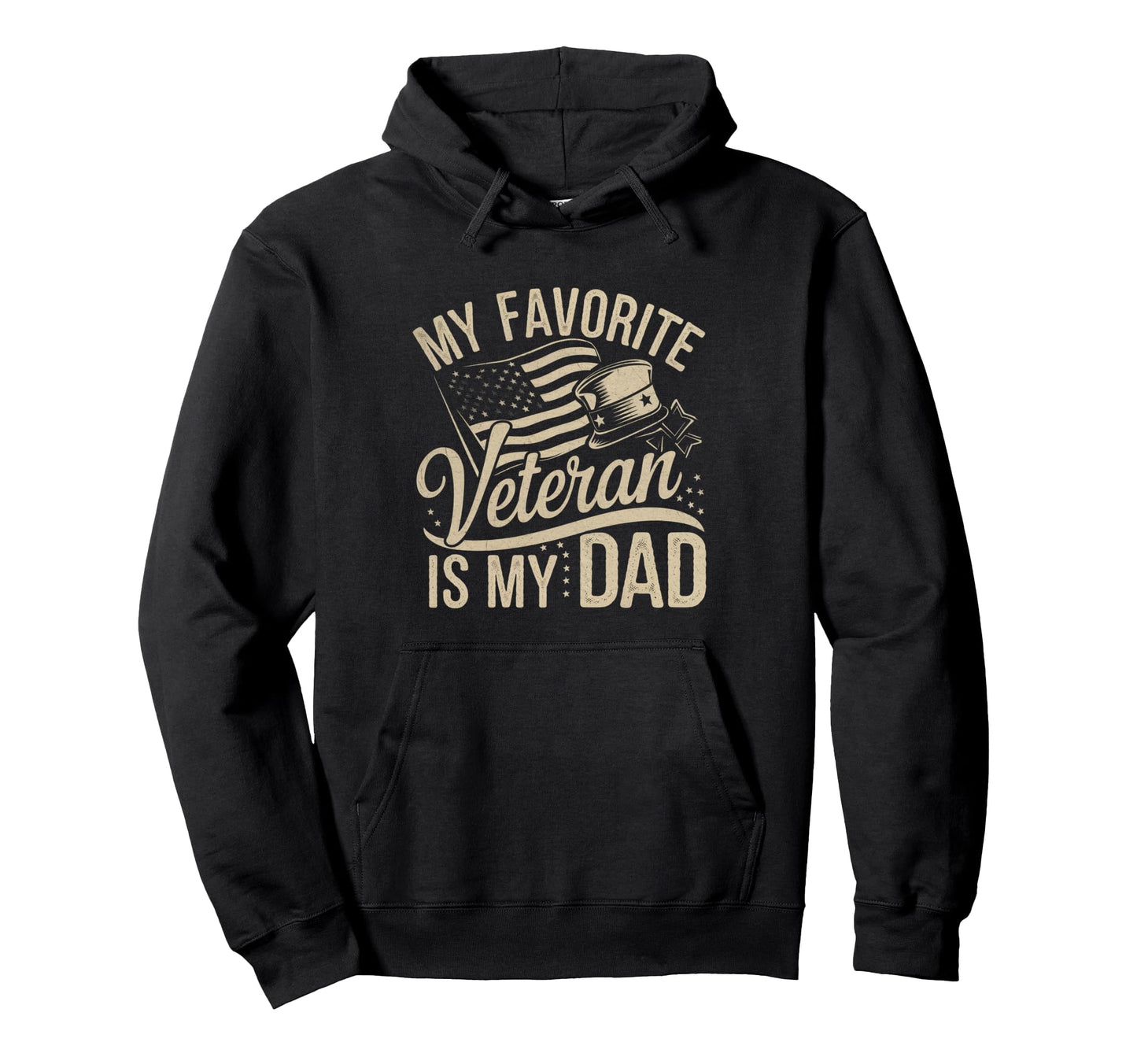 My Favorite Veteran Is My Dad Hoodie - Custom Art Print for Adults - T-Shirt, Sweatshirt, Hoodie