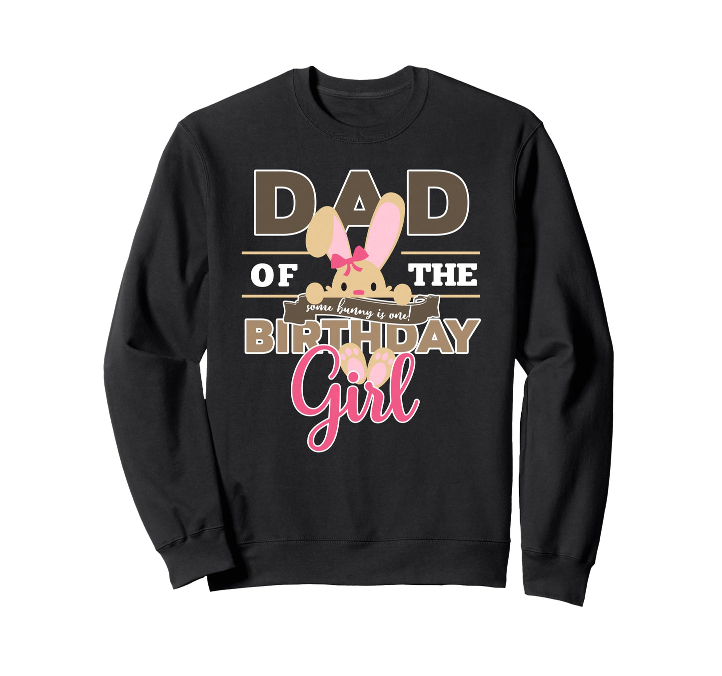 Some Bunny Is One Dad Birthday Sweatshirt - Minimalist Print for Adults - T-Shirt, Sweatshirt, Hoodie
