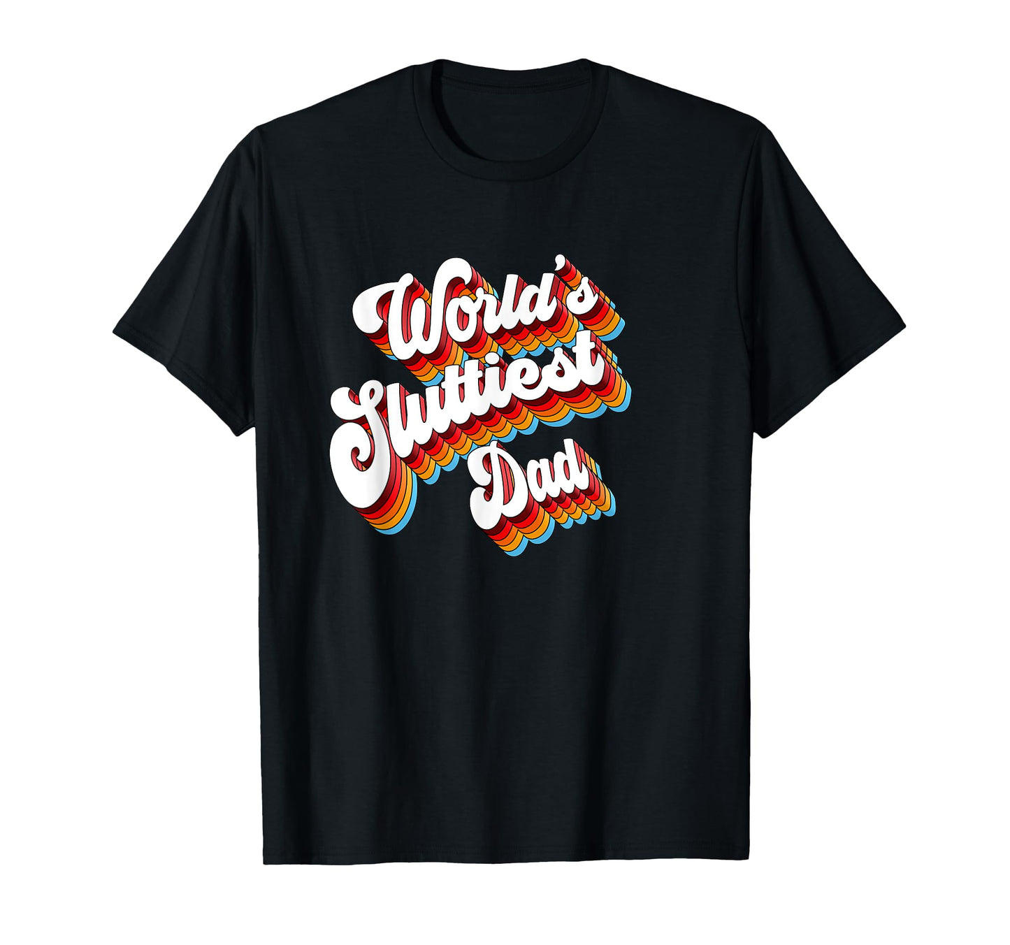 Sarcastic Fathers Day Jokes Worlds T-Shirt - Graphic Print Unisex - T-Shirt, Sweatshirt, Hoodie