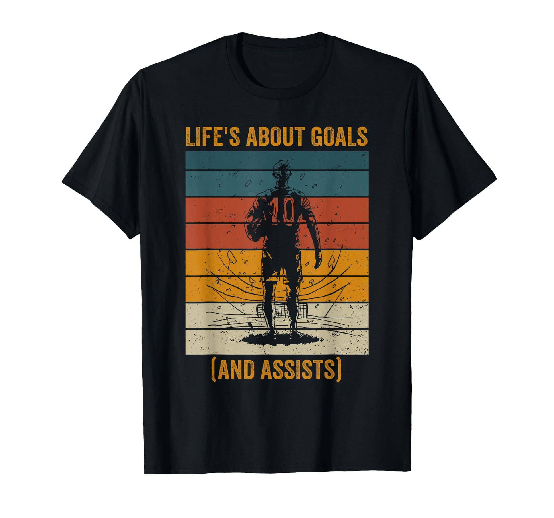 Life Is About Goals And Assists T-Shirt - Streetwear Style for Adults - T-Shirt, Sweatshirt, Hoodie