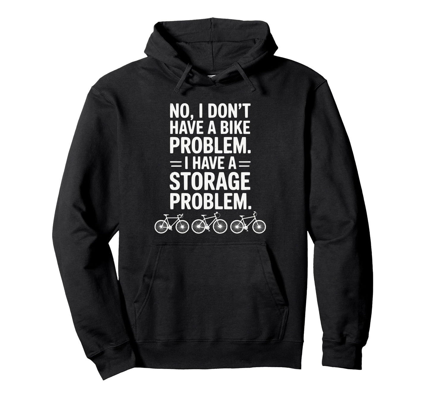 Funny Cycling Cyclist Bicycle Bike Joke Hoodie - Graphic Print Men Women - T-Shirt, Sweatshirt, Hoodie