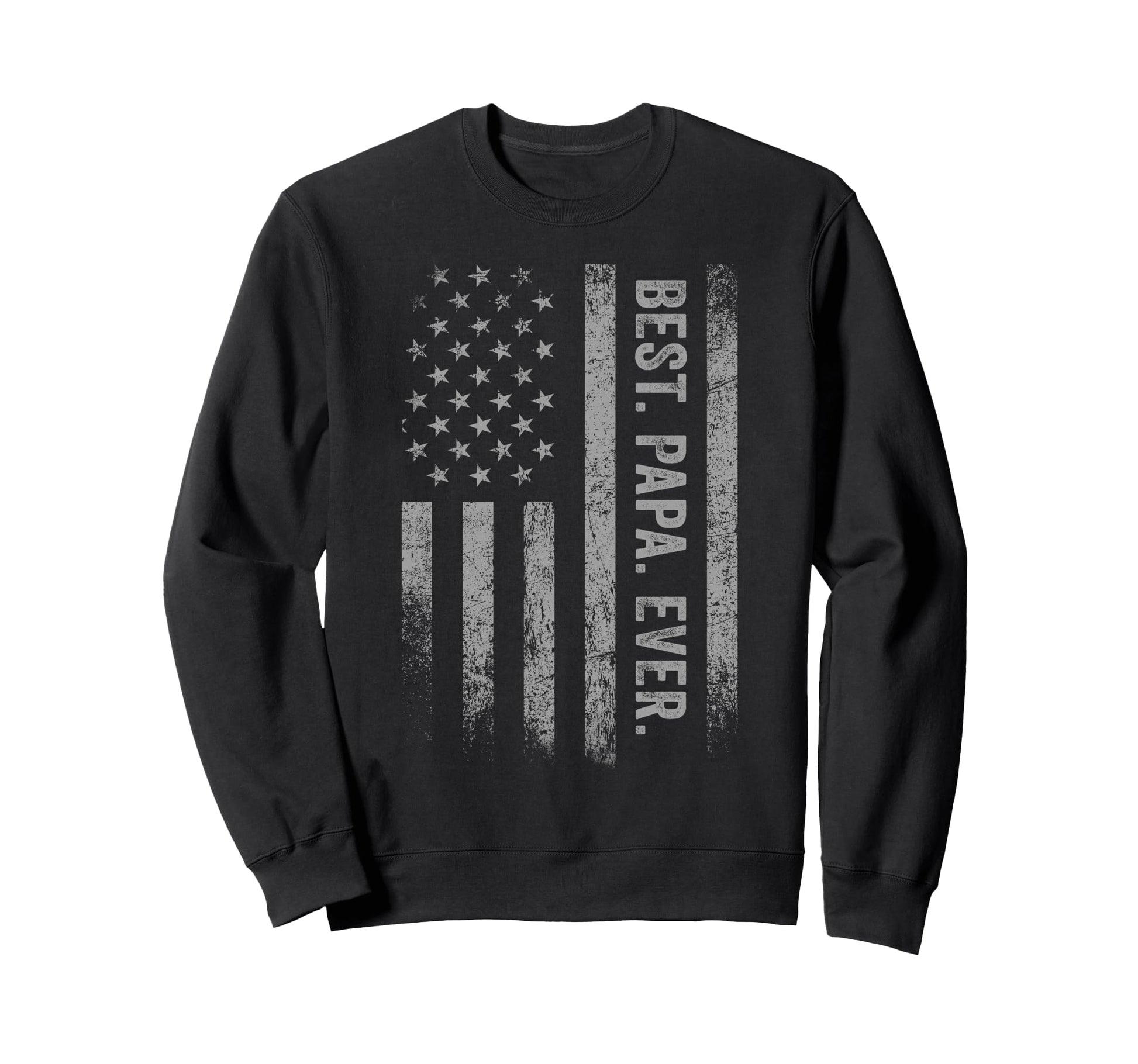 Best Papa Ever American Flag Sweatshirt - Aesthetic Graphic Unisex - T-Shirt, Sweatshirt, Hoodie